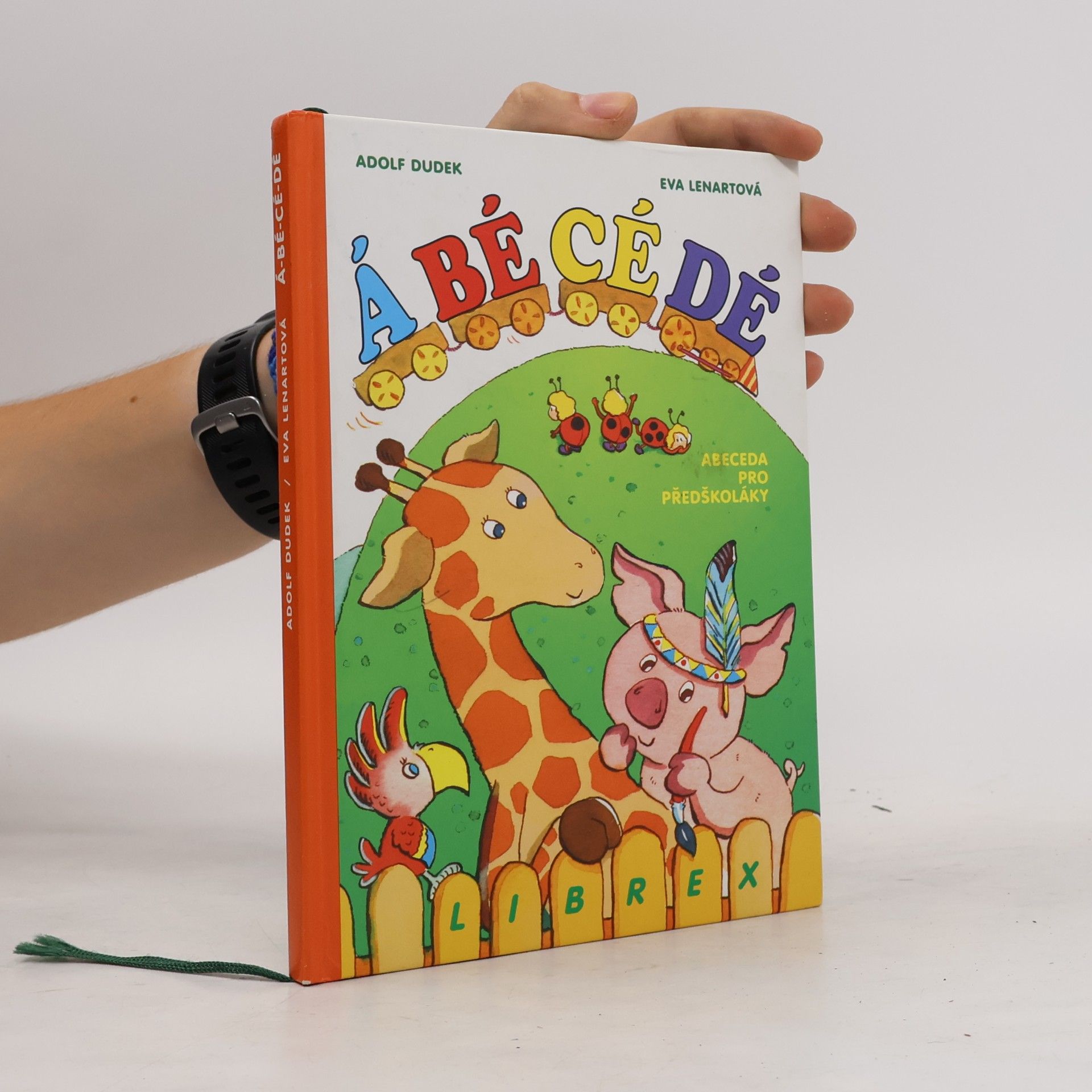 Adolf Dudek Á-BÉ-CÉ-DÉ : abeceda pro předškoláky