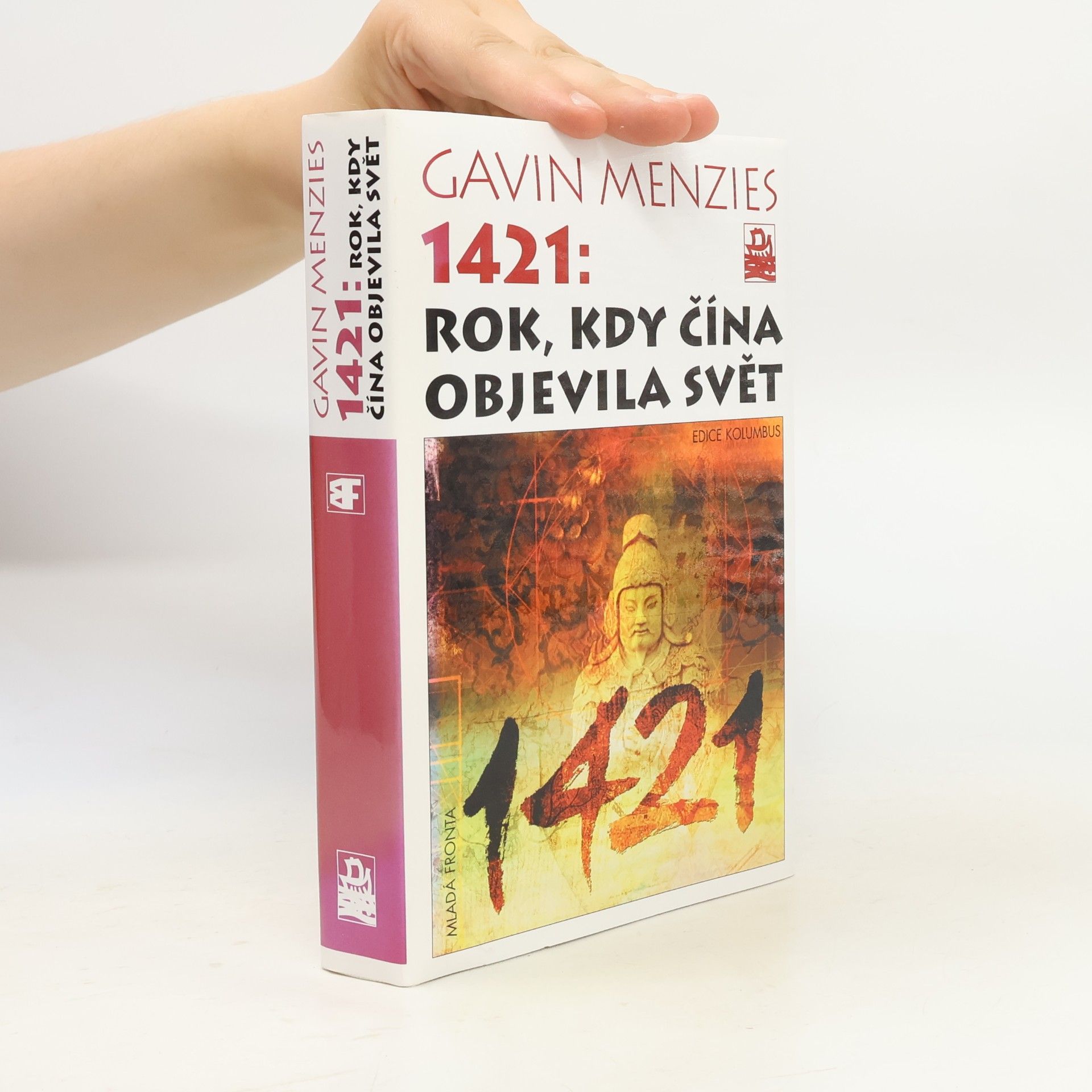 Gavin Menzies 1421. Rok, kdy Čína objevila svět.