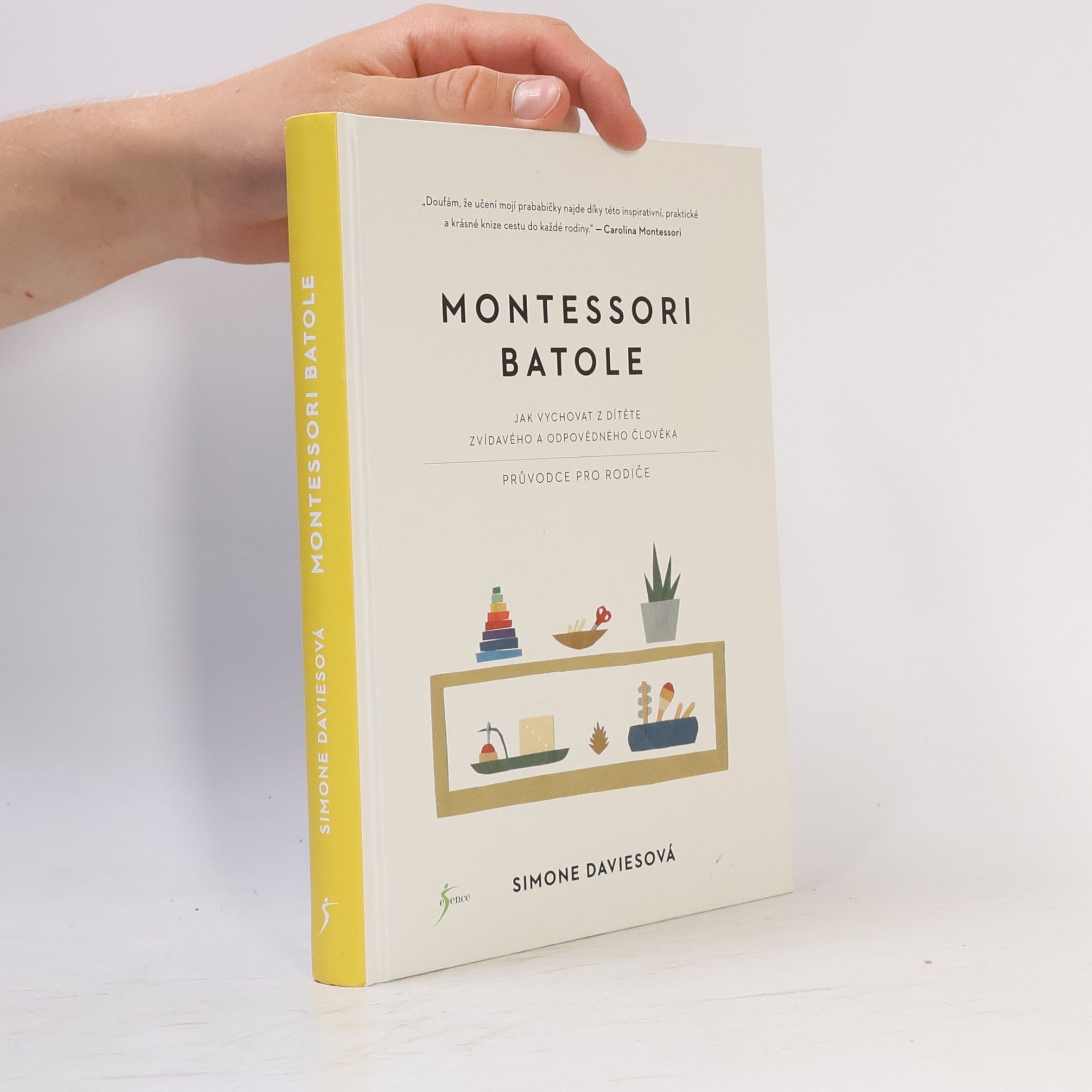 Simone Davies Montessori batole. Jak vychovat z dítěte zvídavého a odpovědného člověka