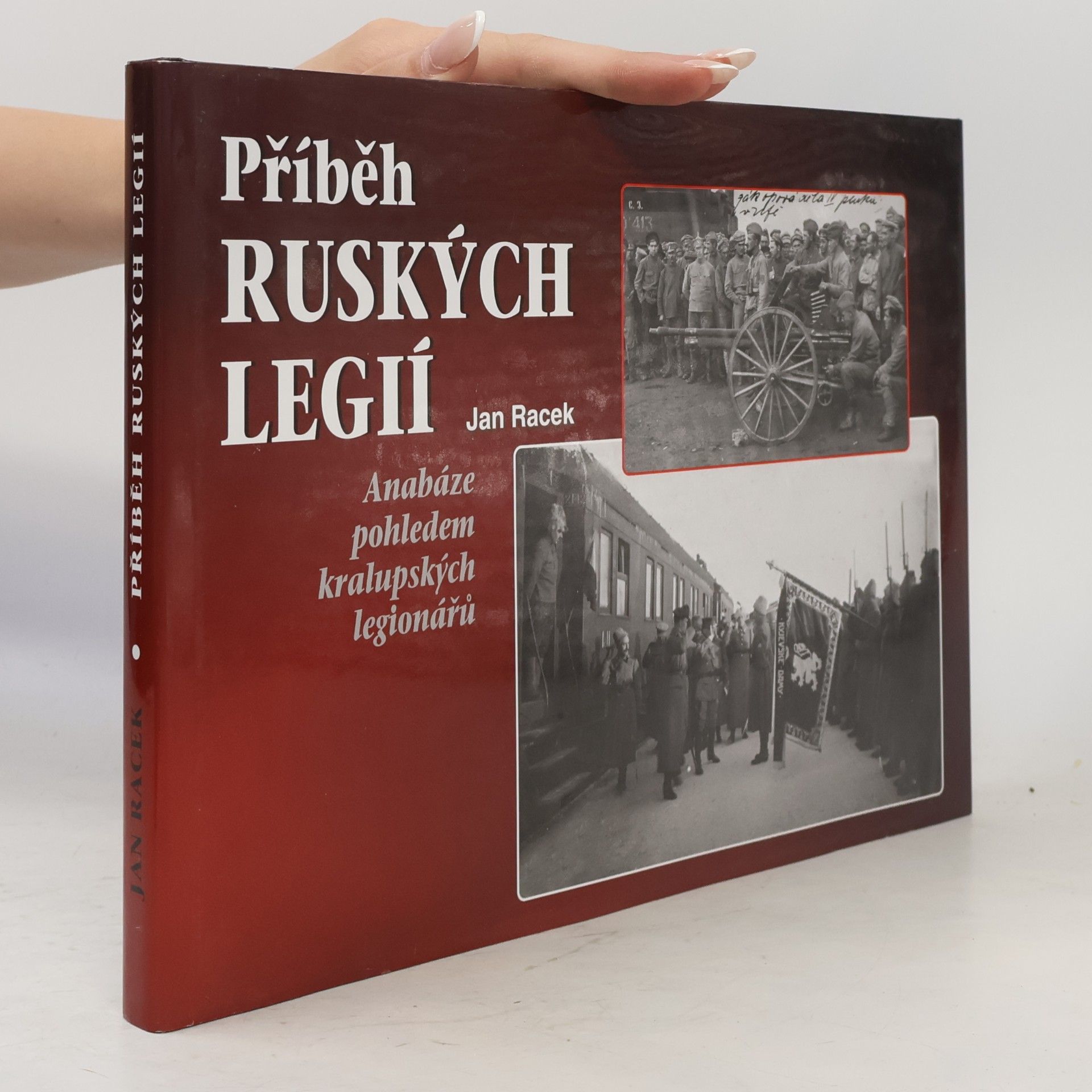 Jan Racek Příběh ruských legií
