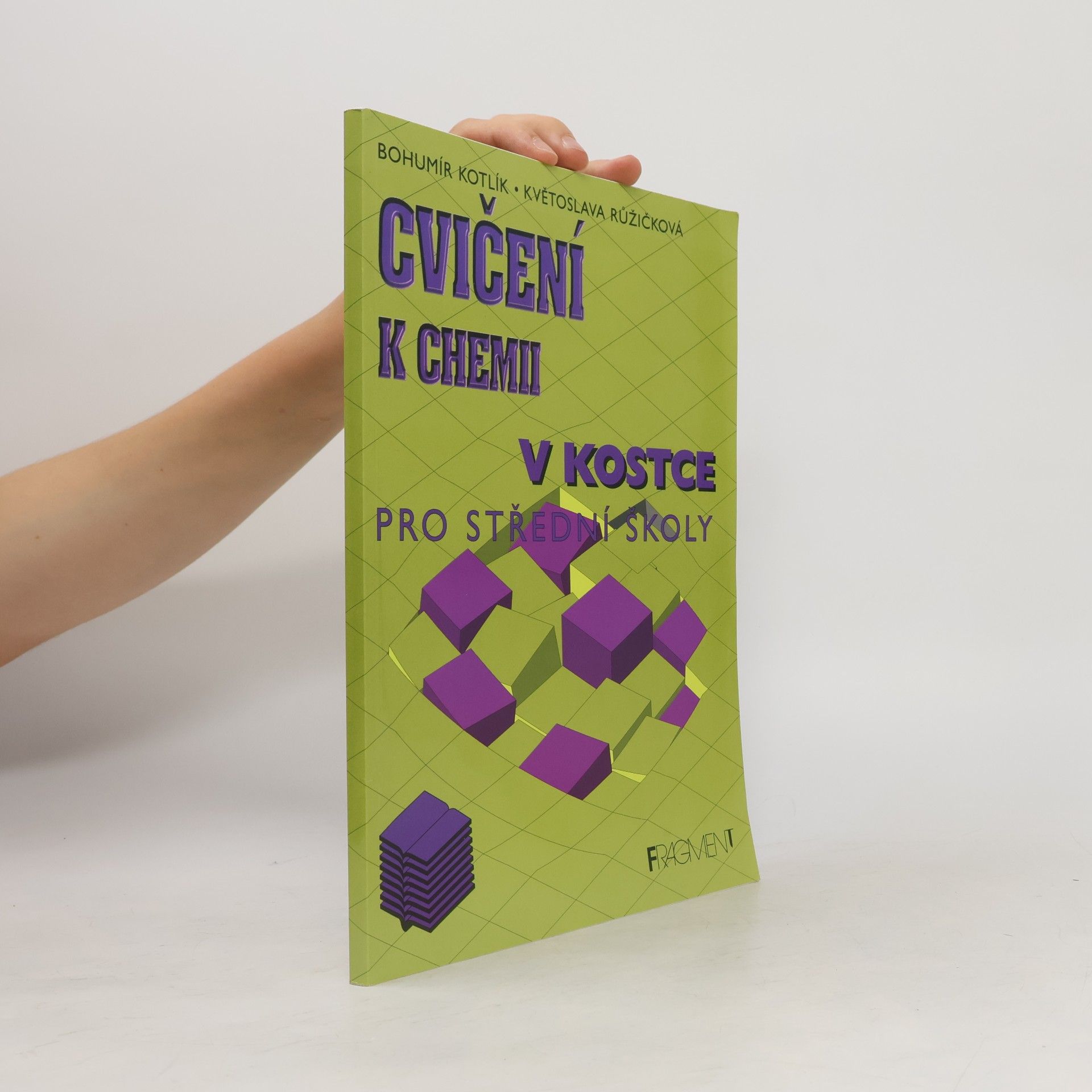Bohumír Kotlík Cvičení k chemii v kostce