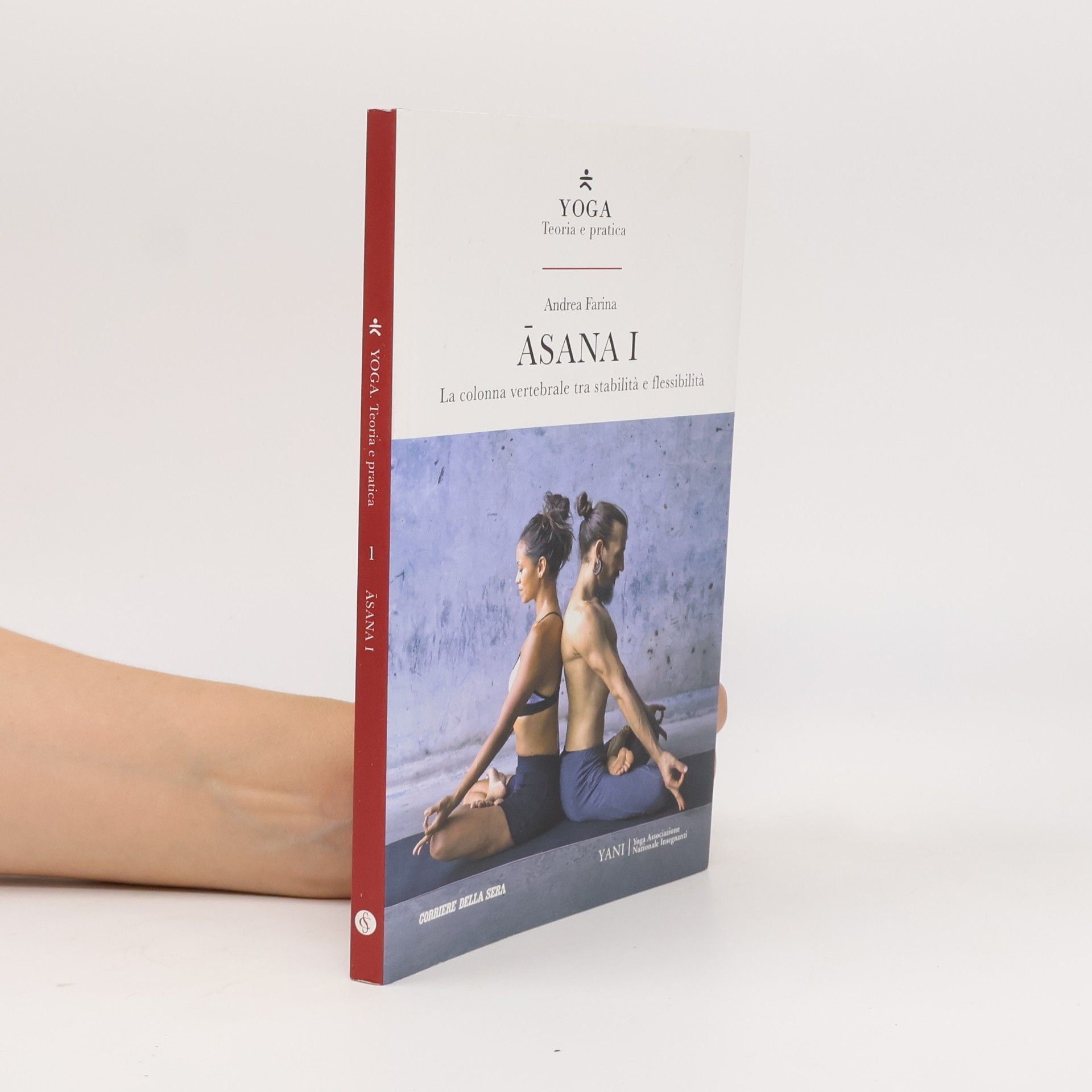 Andrea Farina Yoga. Teoria e pratica I. Ásana