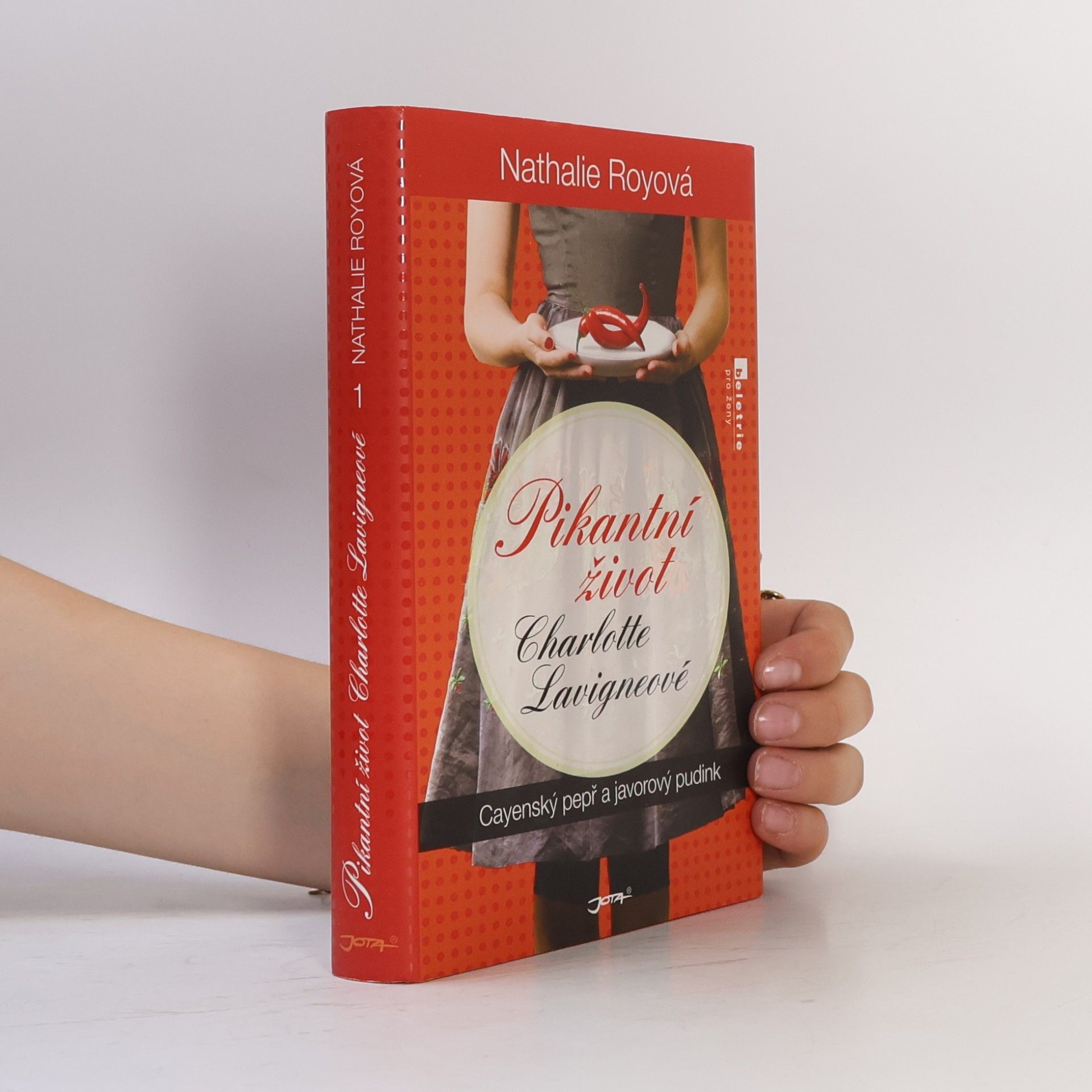 Nathalie Roy Pikantní život Charlotte Lavigneové. Cayenský pepř a javorový pudink