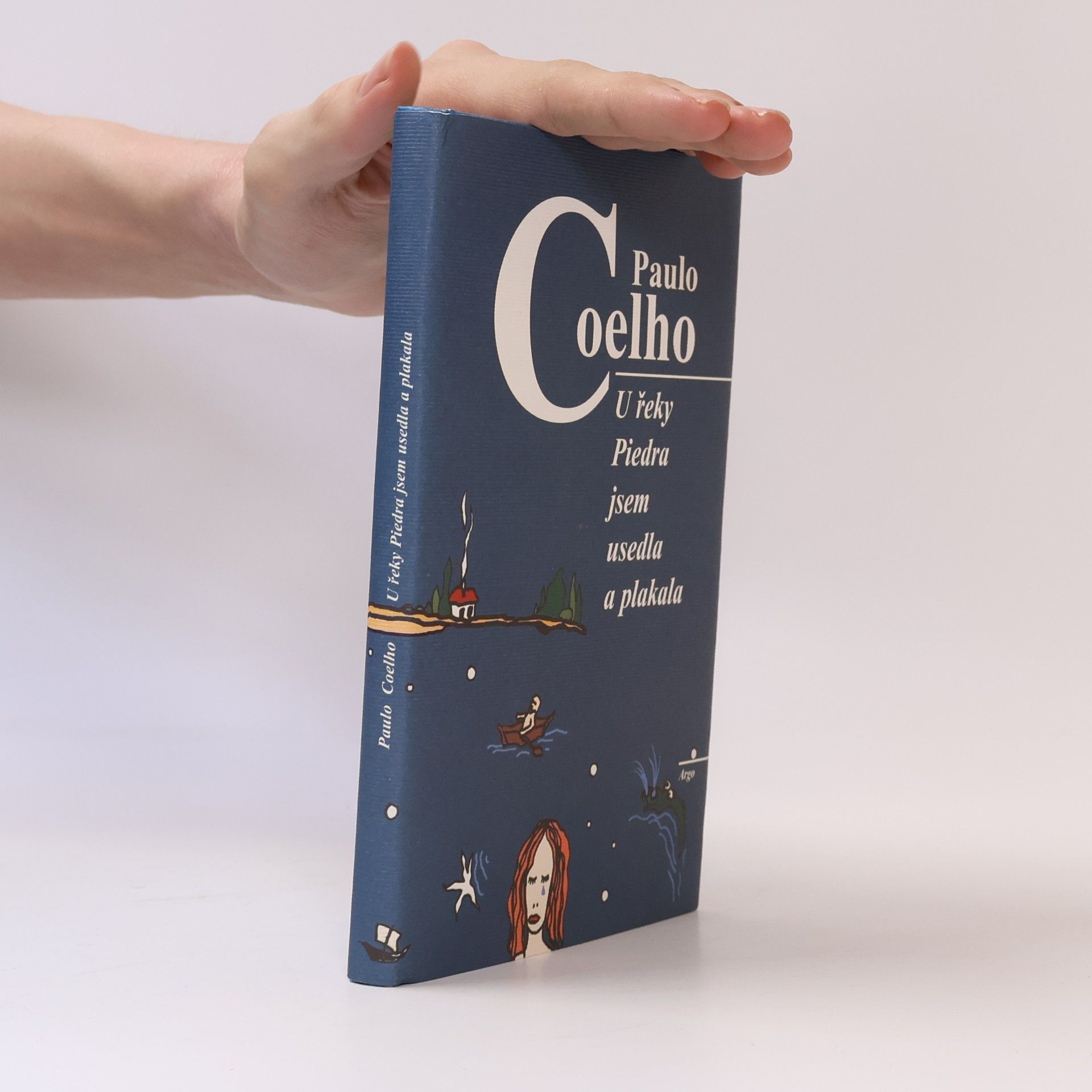 Paulo Coelho U řeky Piedra jsem usedla a plakala