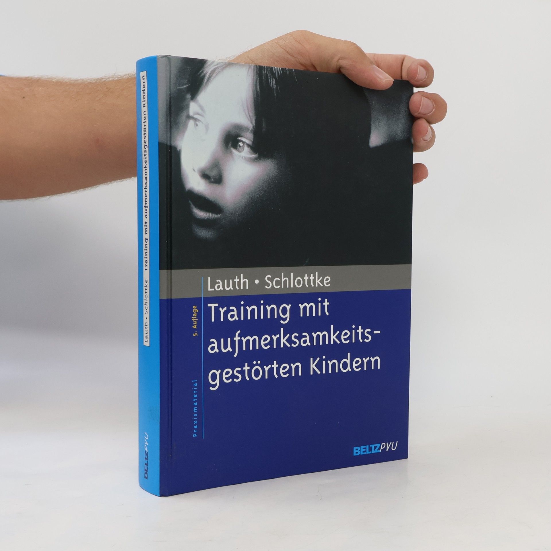 Gerhard W. Lauth Training mit aufmerksamkeitsgestörten Kindern