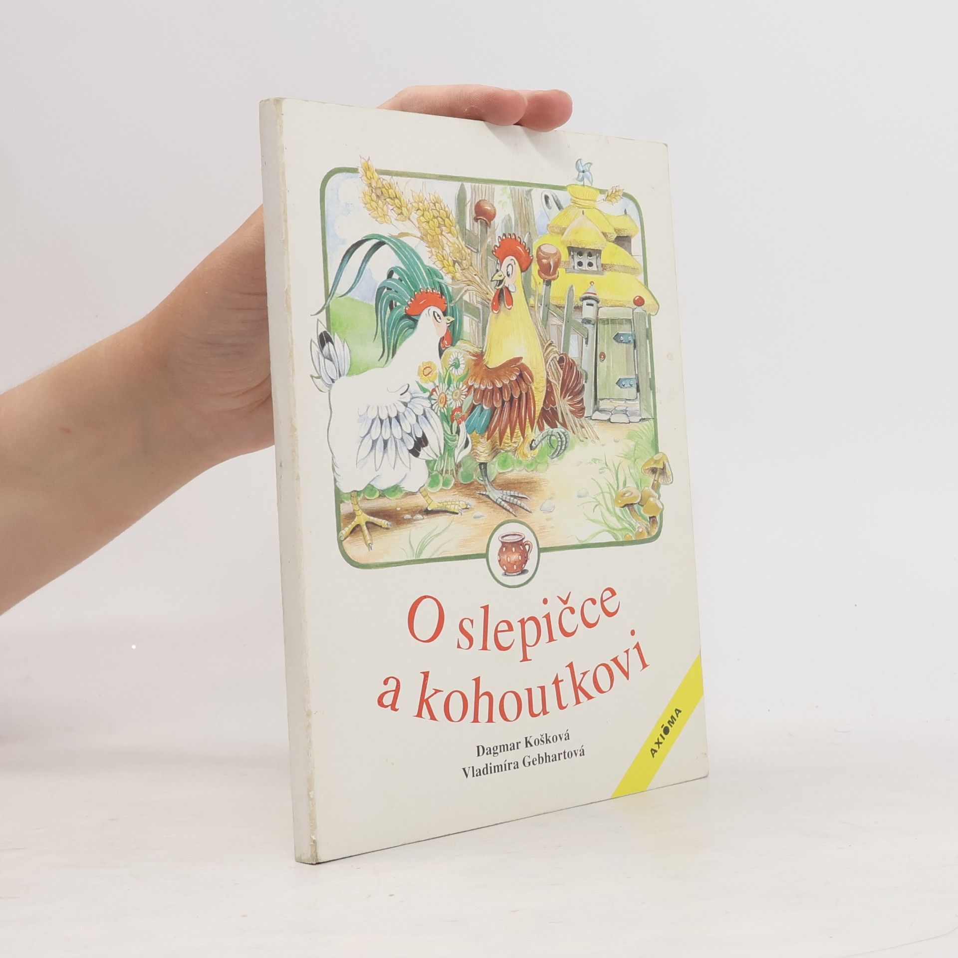 Dagmar Košková O slepičce a kohoutkovi