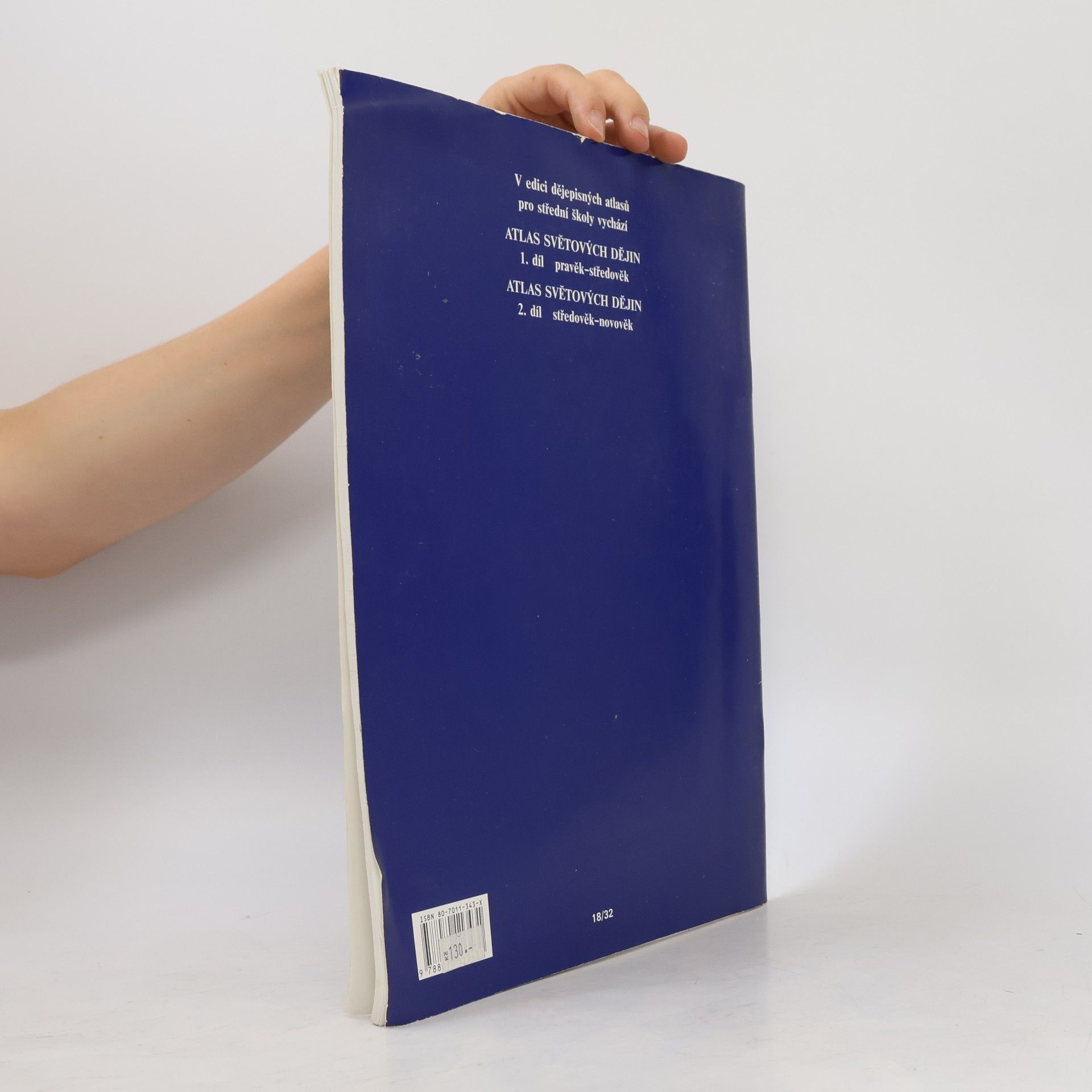 Autores varios Atlas světových dějin. 1. díl, Pravěk - středověk
