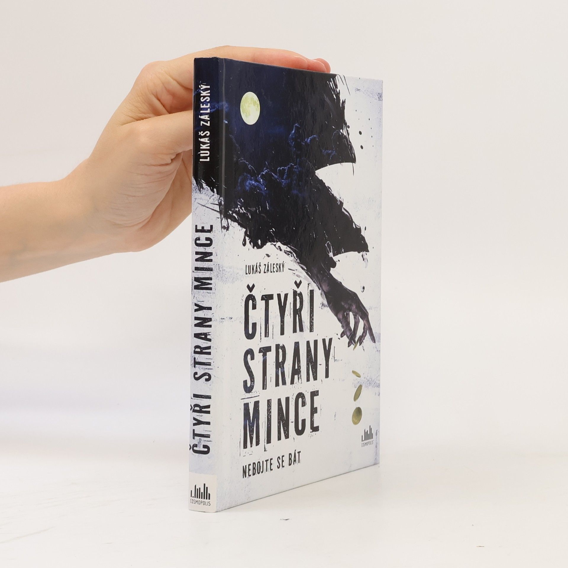 Čtyři strany mince. Nebojte se bát
