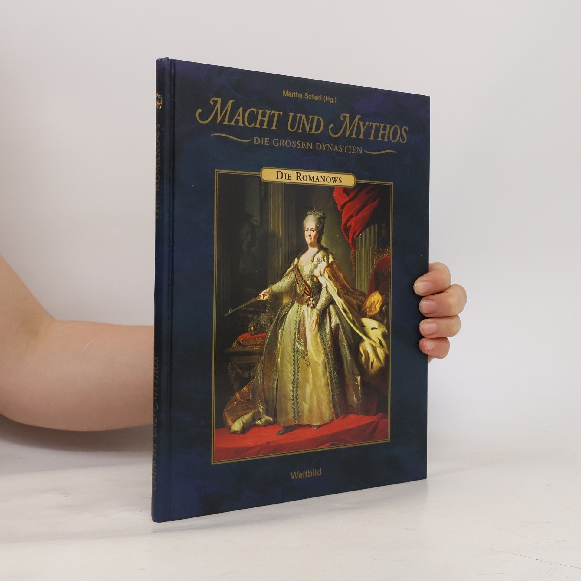 Macht und Mythos. Die Grossen Dynastie. Die Romanows