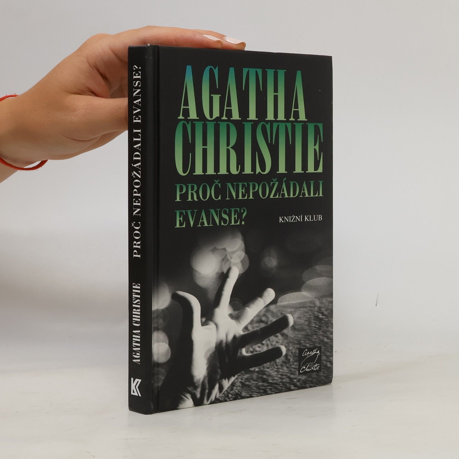 Agatha Christie Proč nepožádali Evanse?