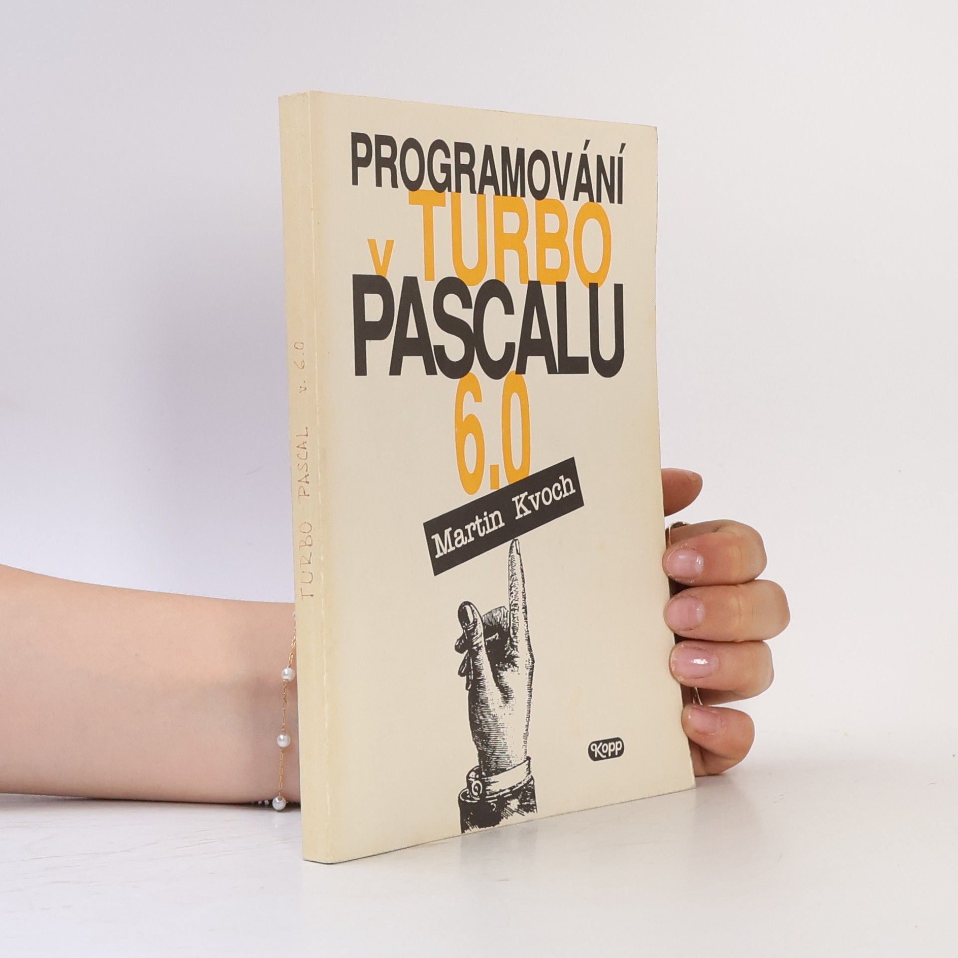 Martin Kvoch Programování v Turbo Pascalu 6.0