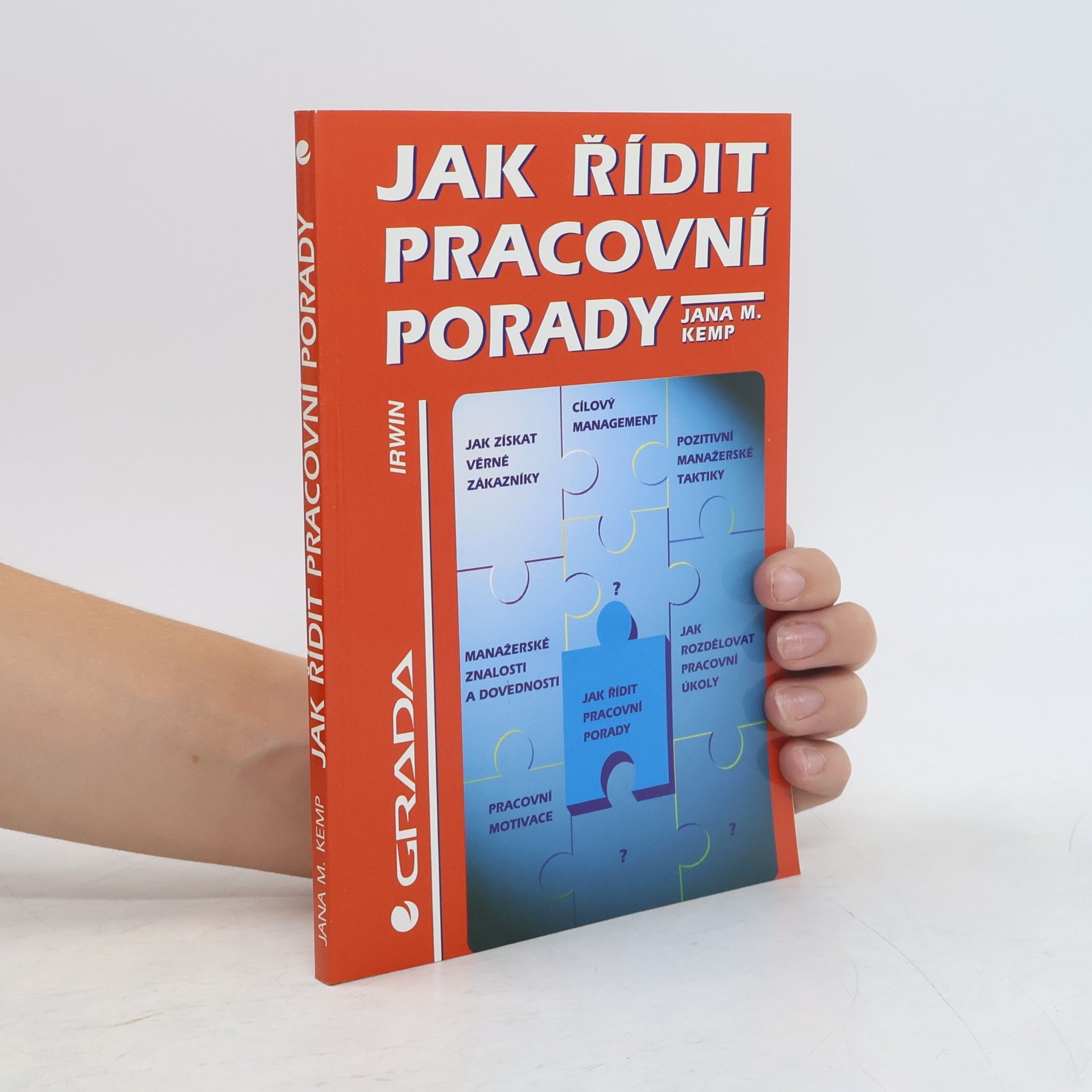 Jana M. Kemp Jak řídit pracovní porady