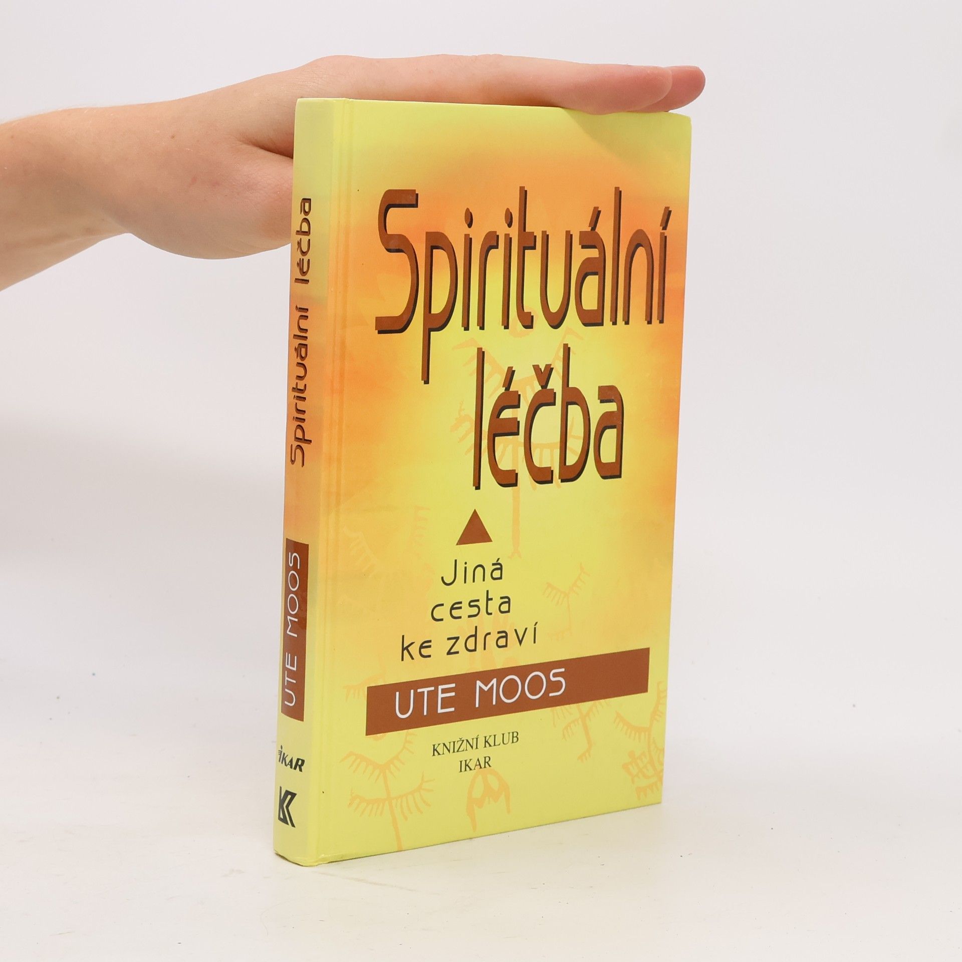 Ute Moos Spirituální léčba. Jiná cesta ke zdraví