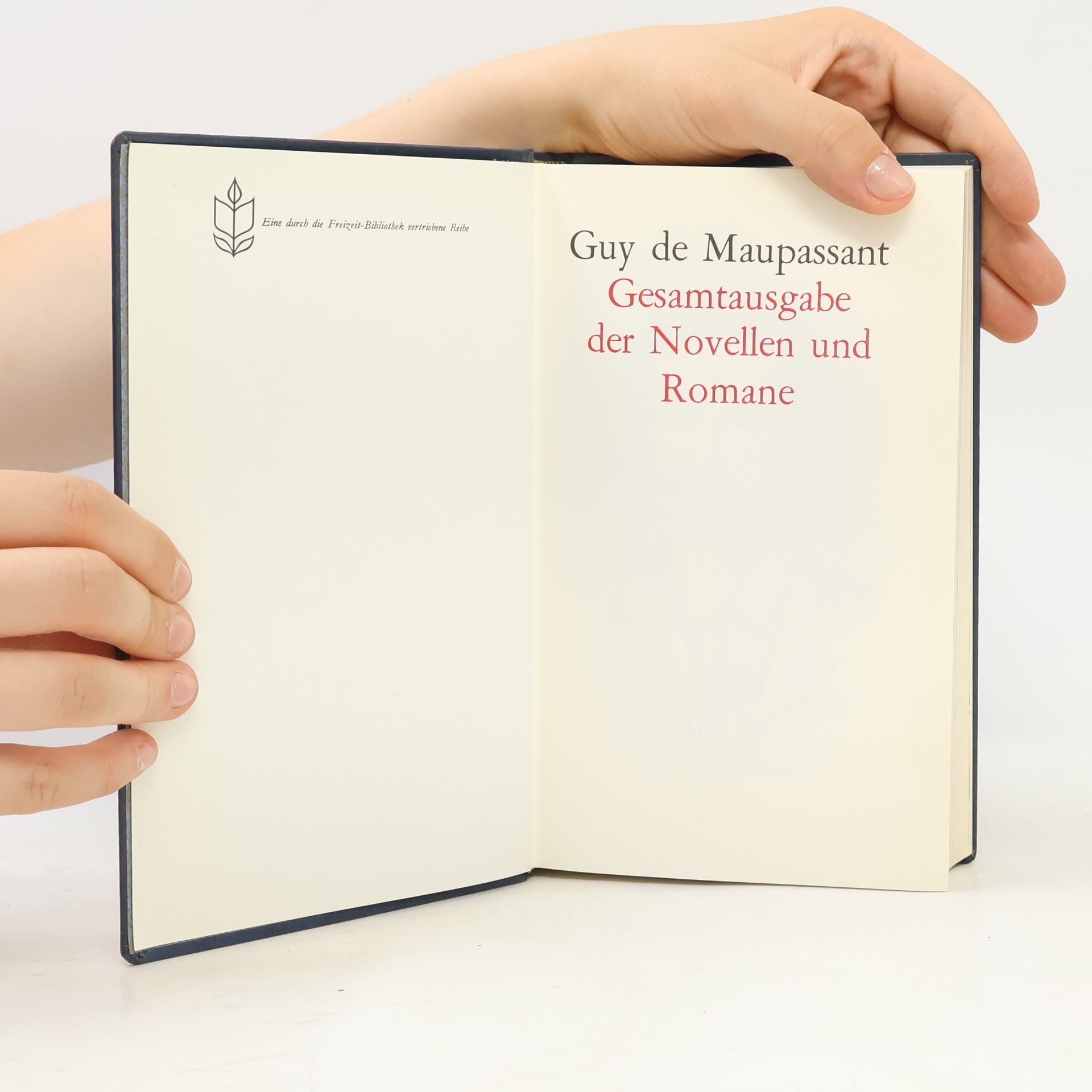 Guy de Maupassant Gesamtausgabe der Novellen und Romane