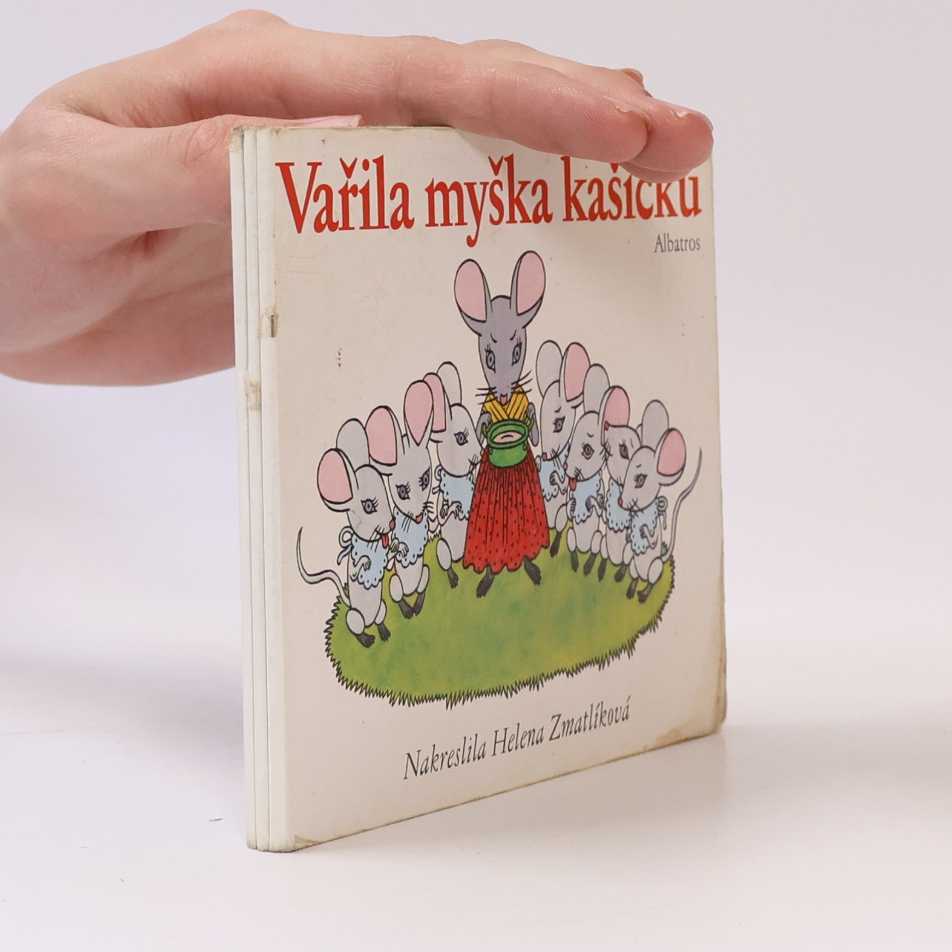 Helena Zmatlíková Vařila myška kašičku
