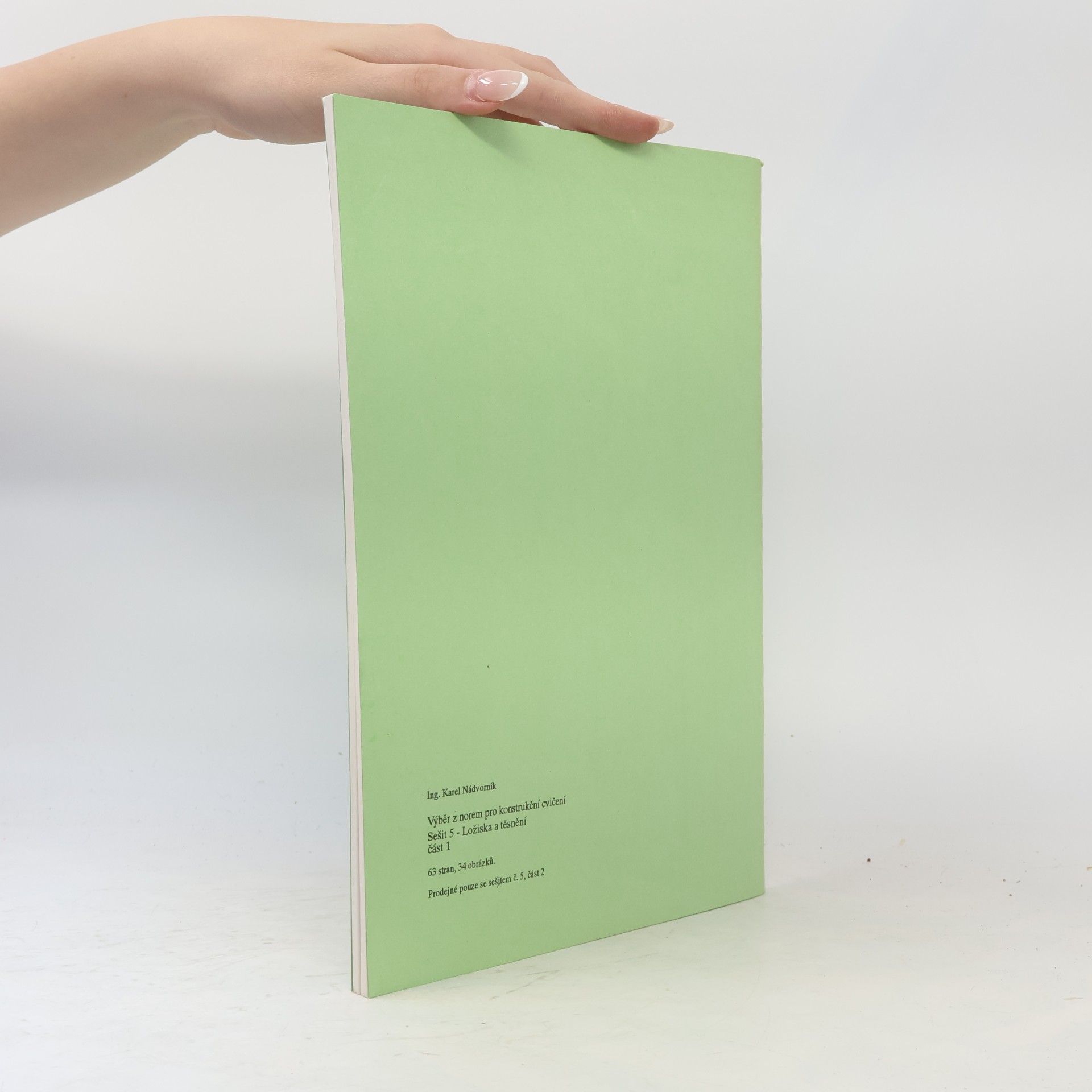 Various authors Výběr z norem pro konstrukční cvičení. Sešit 5/1