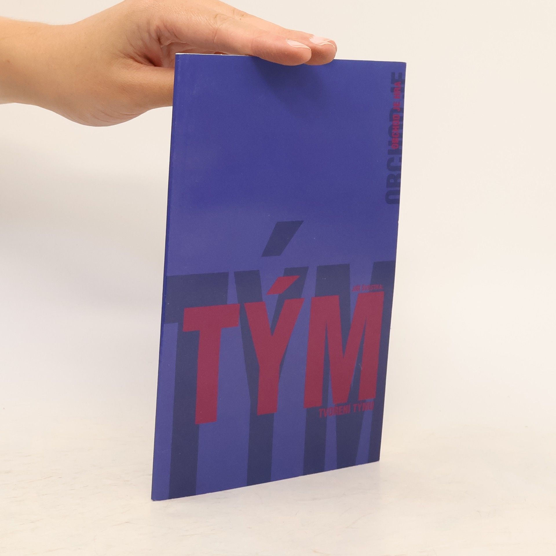Obchod je Hra 4. Tým. Tvoření týmu