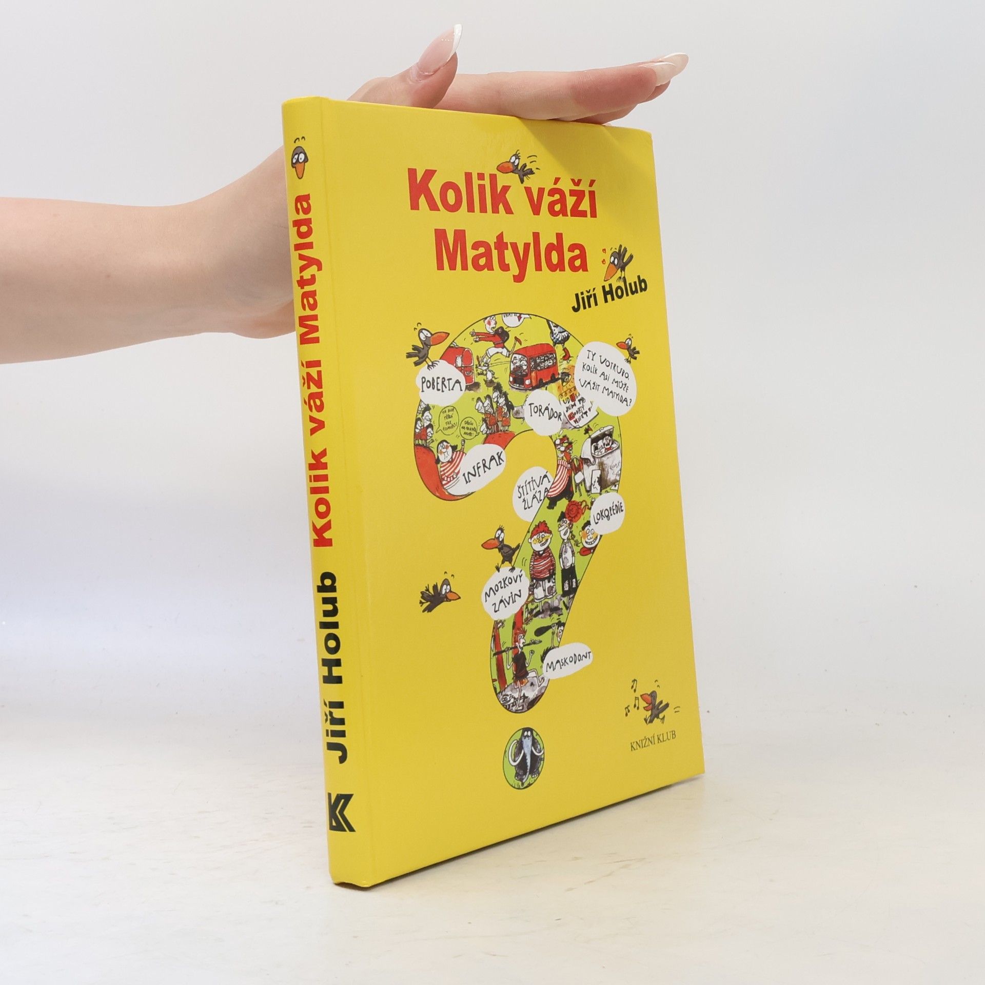 Jiří Holub Kolik váží Matylda