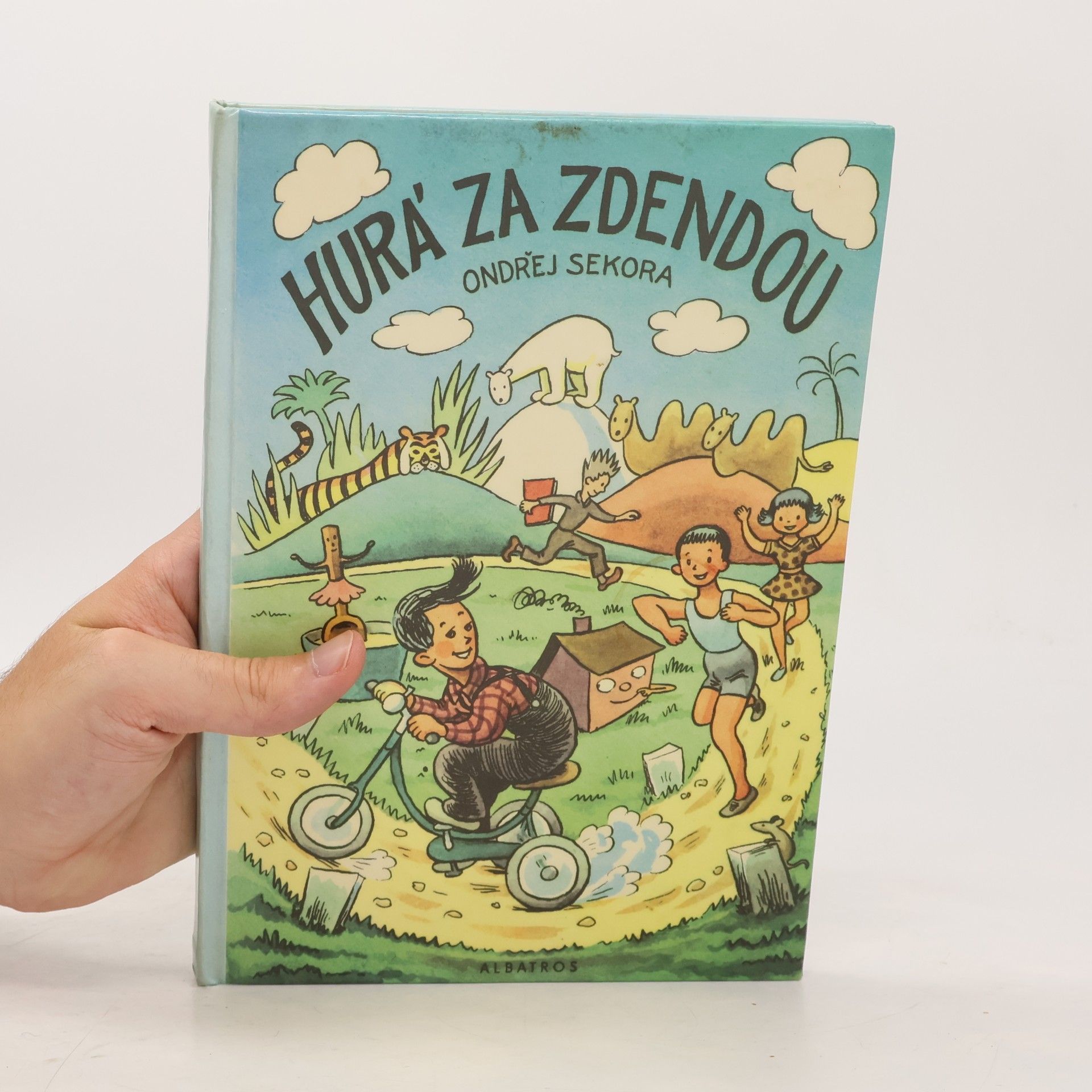 Ondřej J. Sekora Hurá za Zdenou