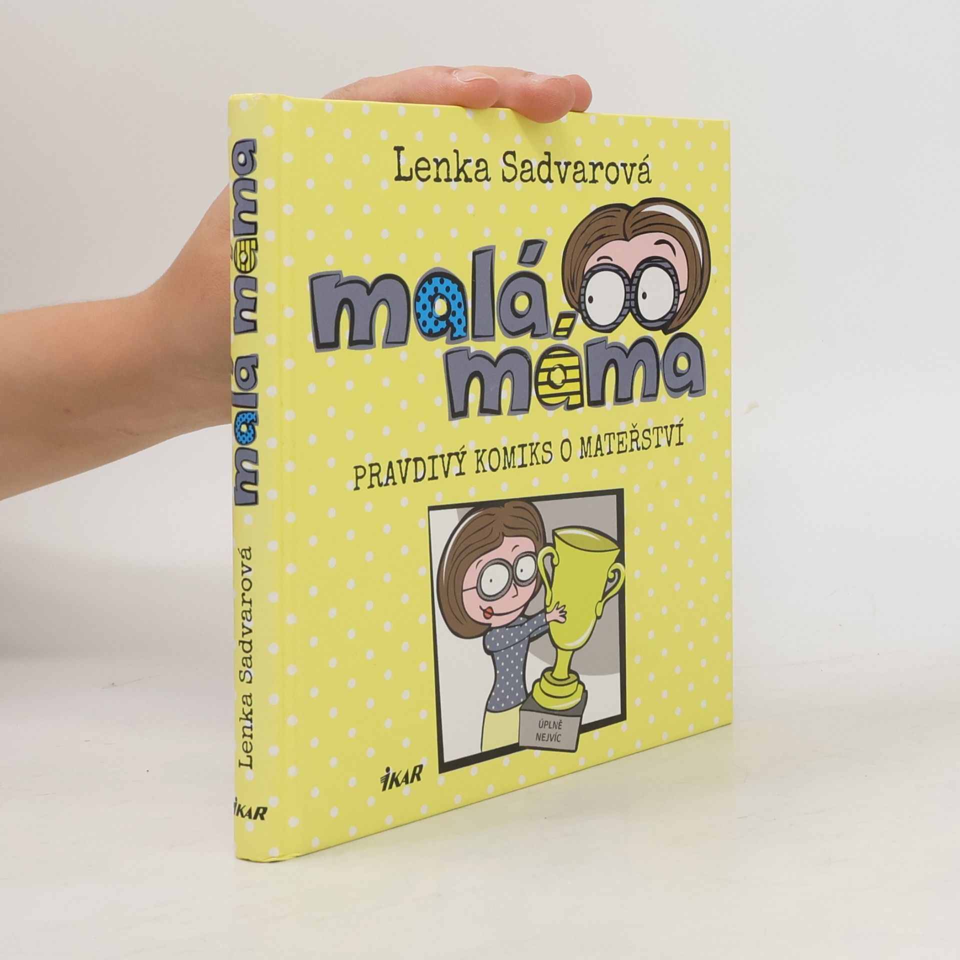 Lenka Sadvarová Malá máma