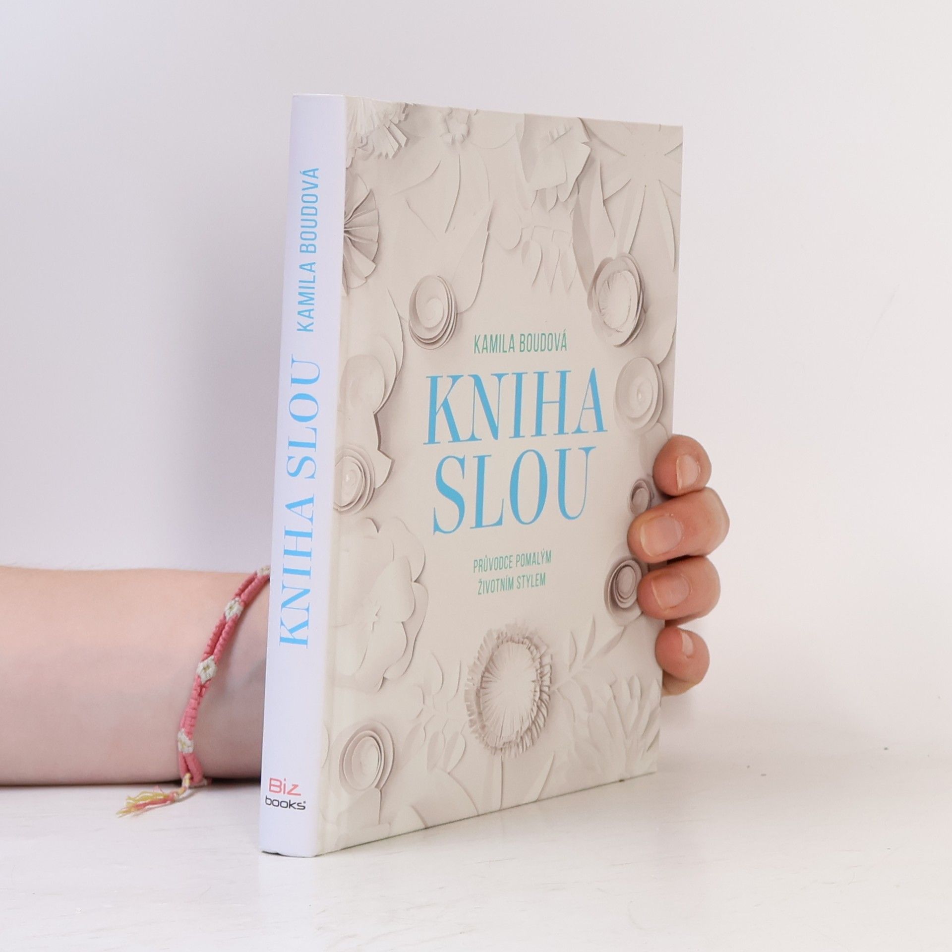 Boudová Kamila Kniha slou: Průvodce pomalým životním stylem