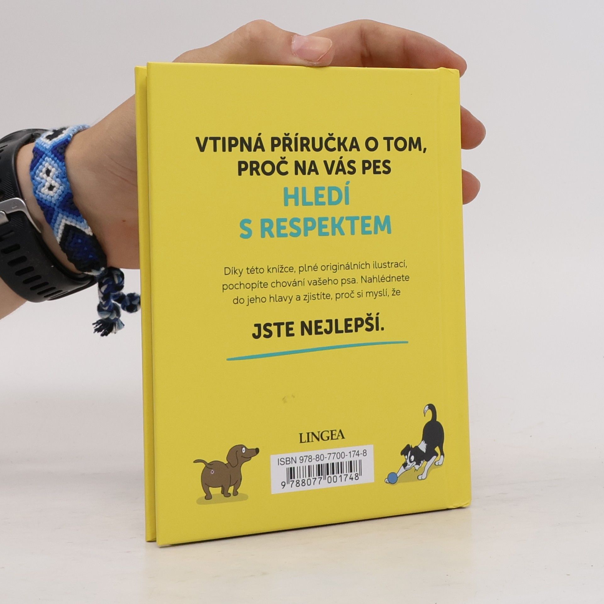 Sam Hart Proč si váš pes myslí, že jste hrdina