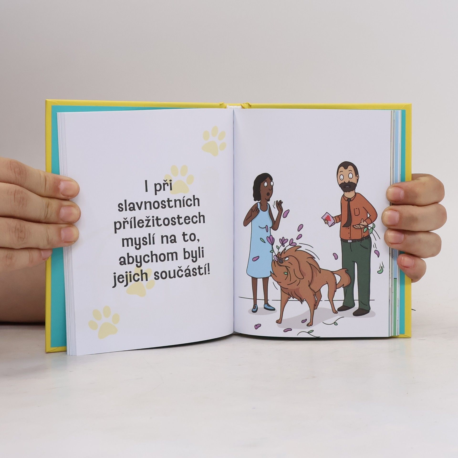 Sam Hart Proč si váš pes myslí, že jste hrdina