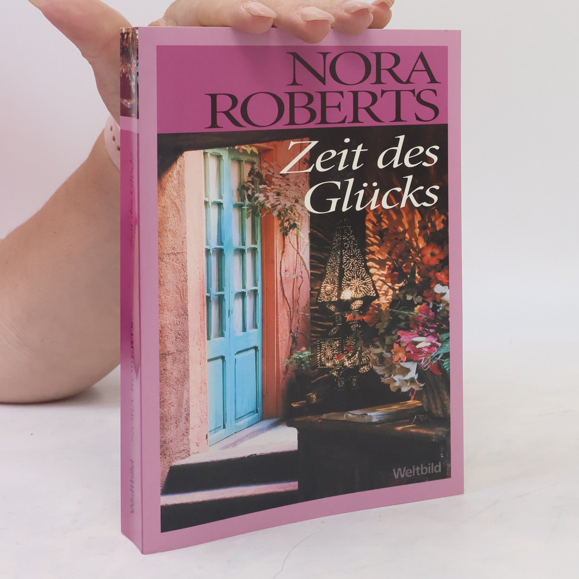 Nora Roberts Zeit des Glück