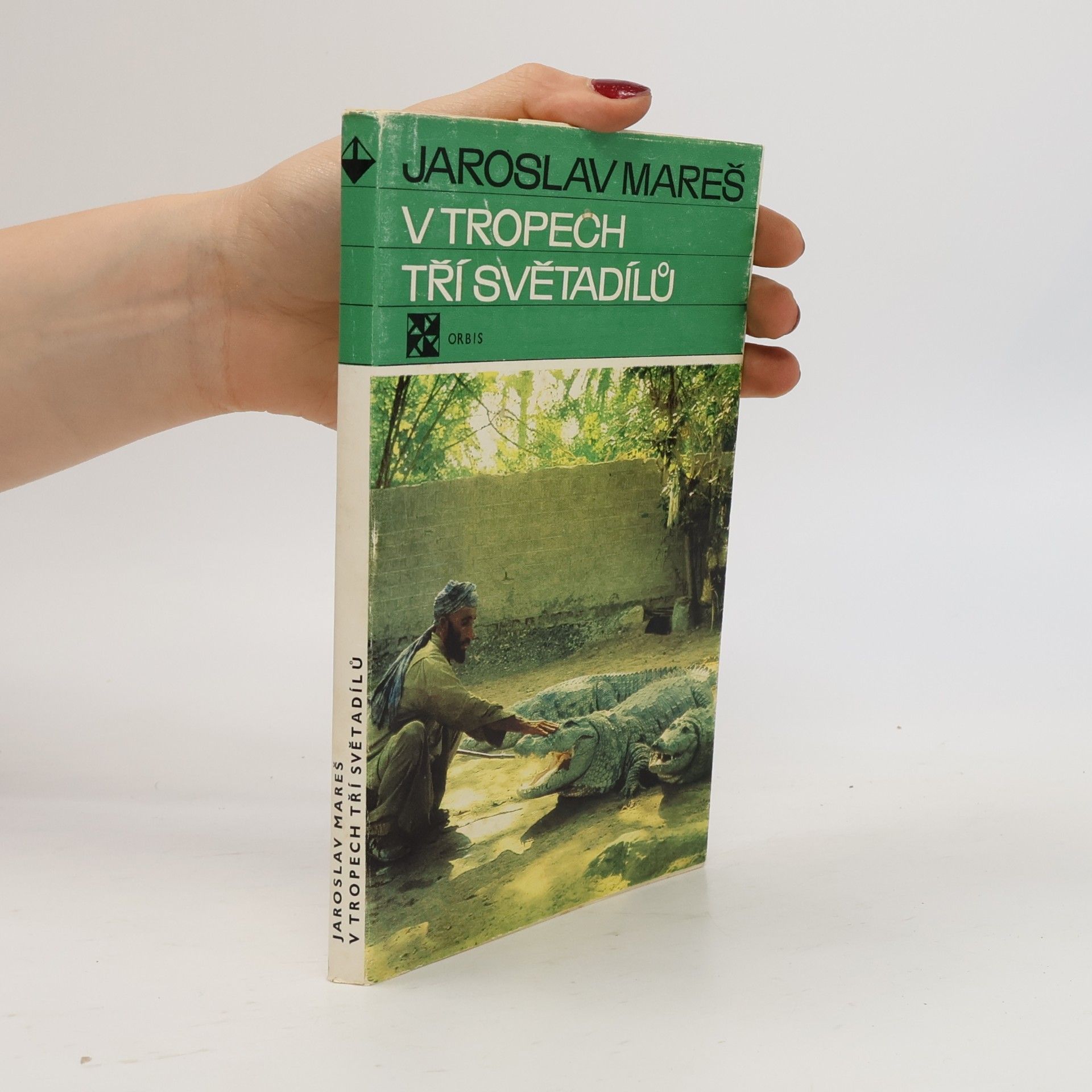 Jaroslav Mareš V tropech tří světadílů