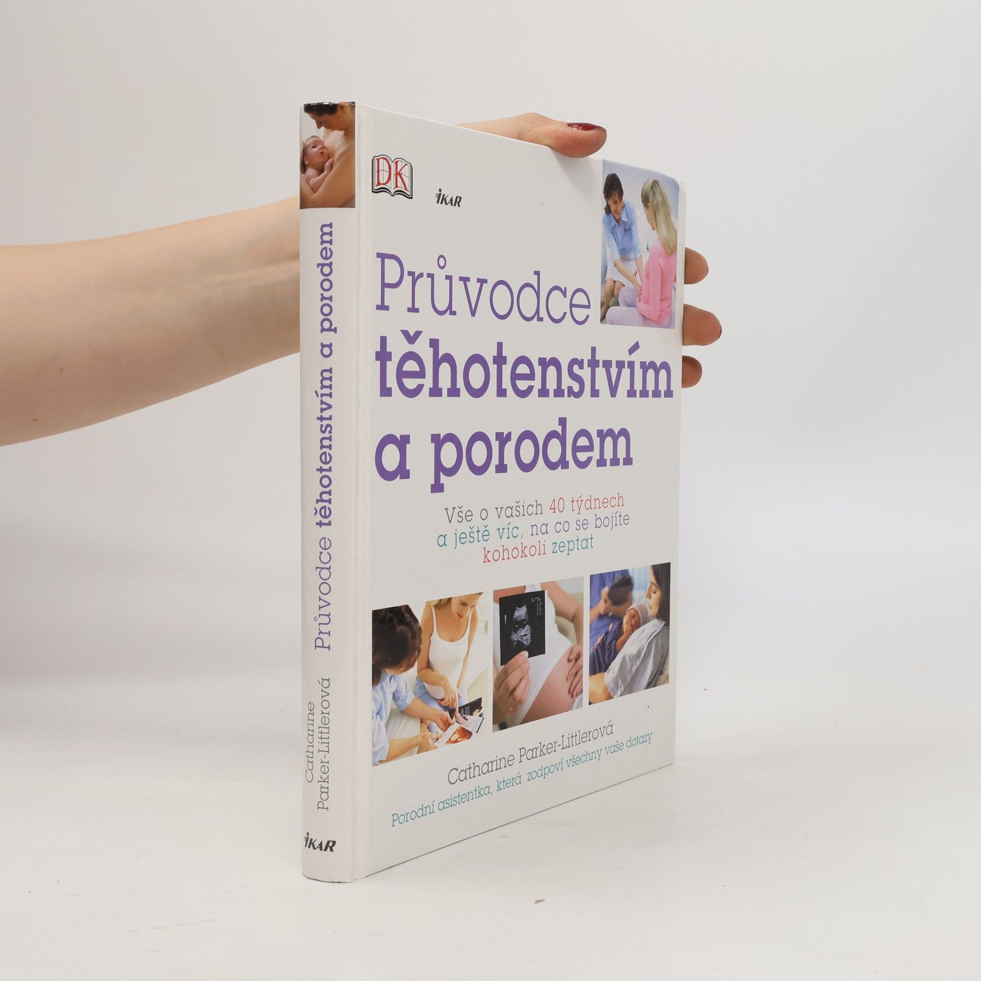 Catharine Parker-Littler Průvodce těhotenstvím a porodem