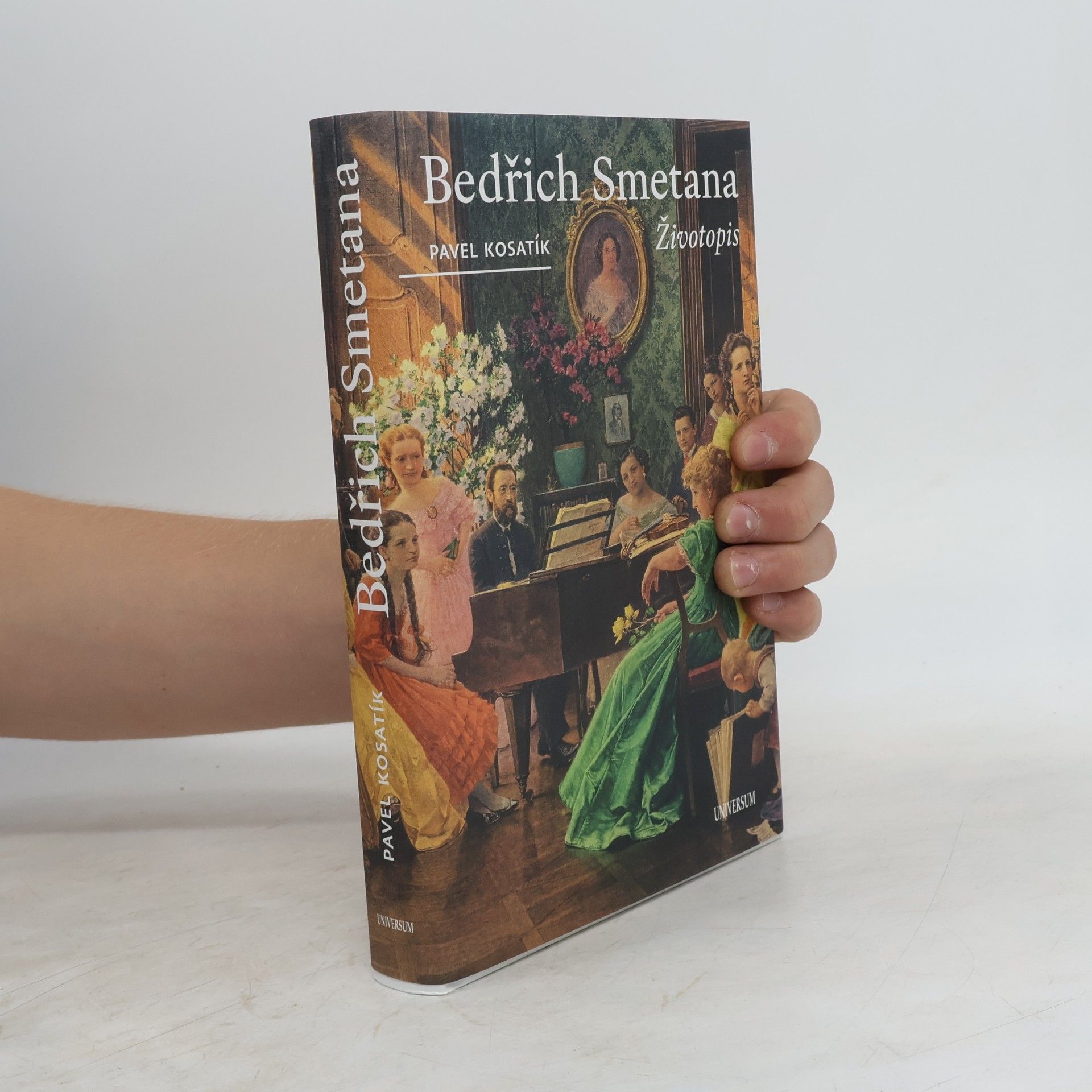 Pavel Kosatík Bedřich Smetana. Životopis