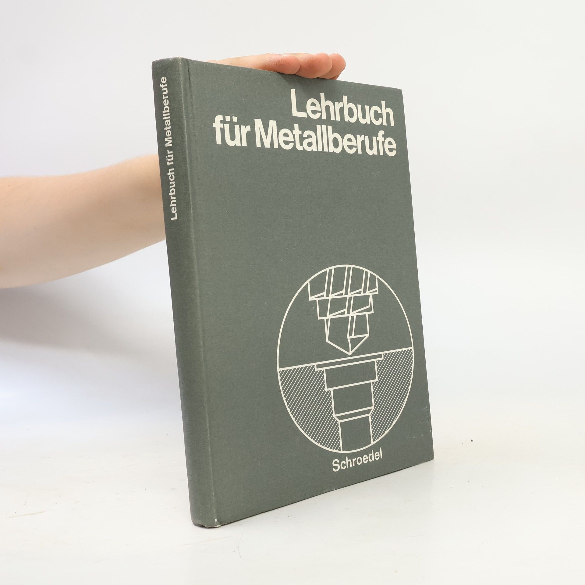 Kolektiv autorů Lehrbuch für Metallberufe unter Einbeziehung der technologischen Grundlagen