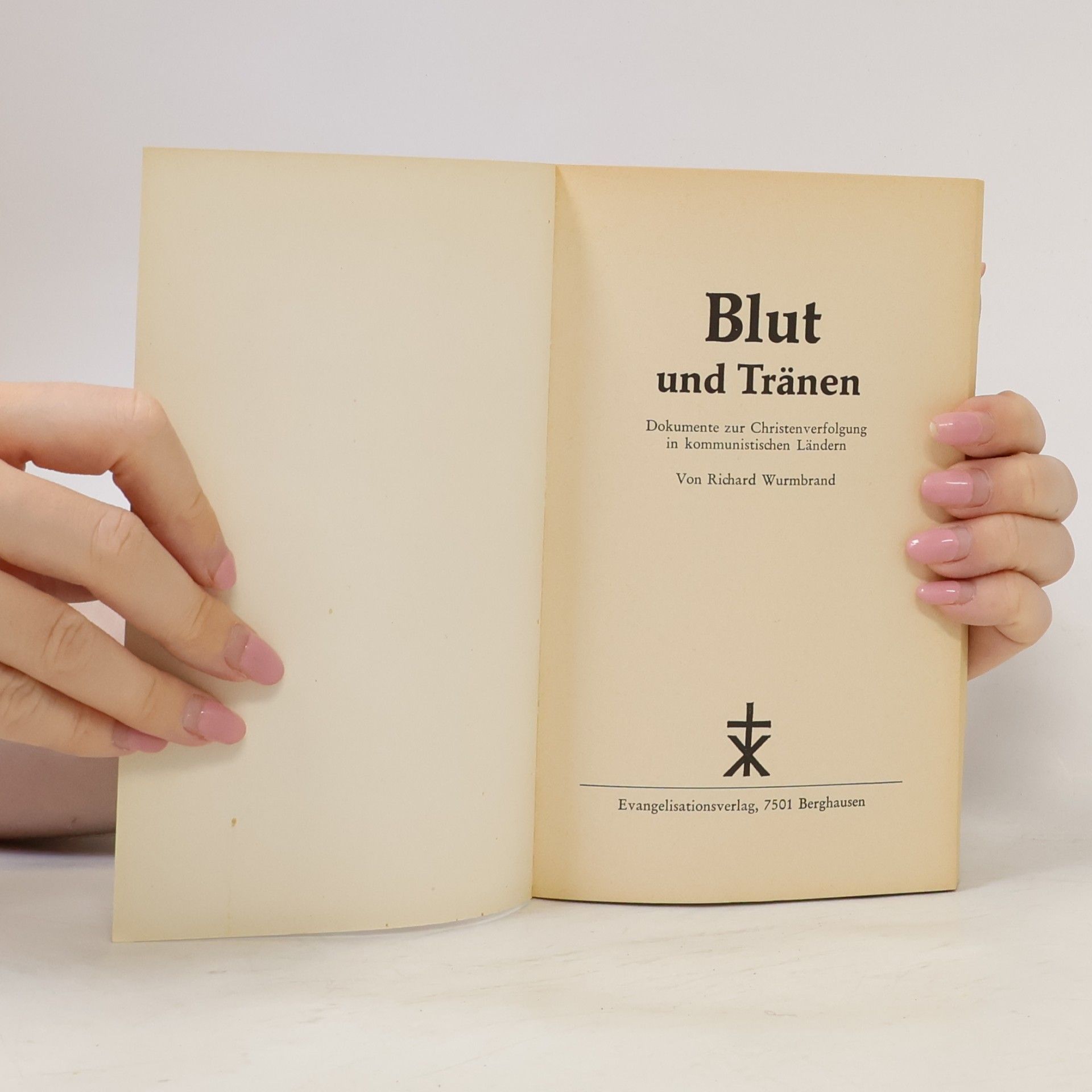 Richard Wurmbrand Blut und Tränen