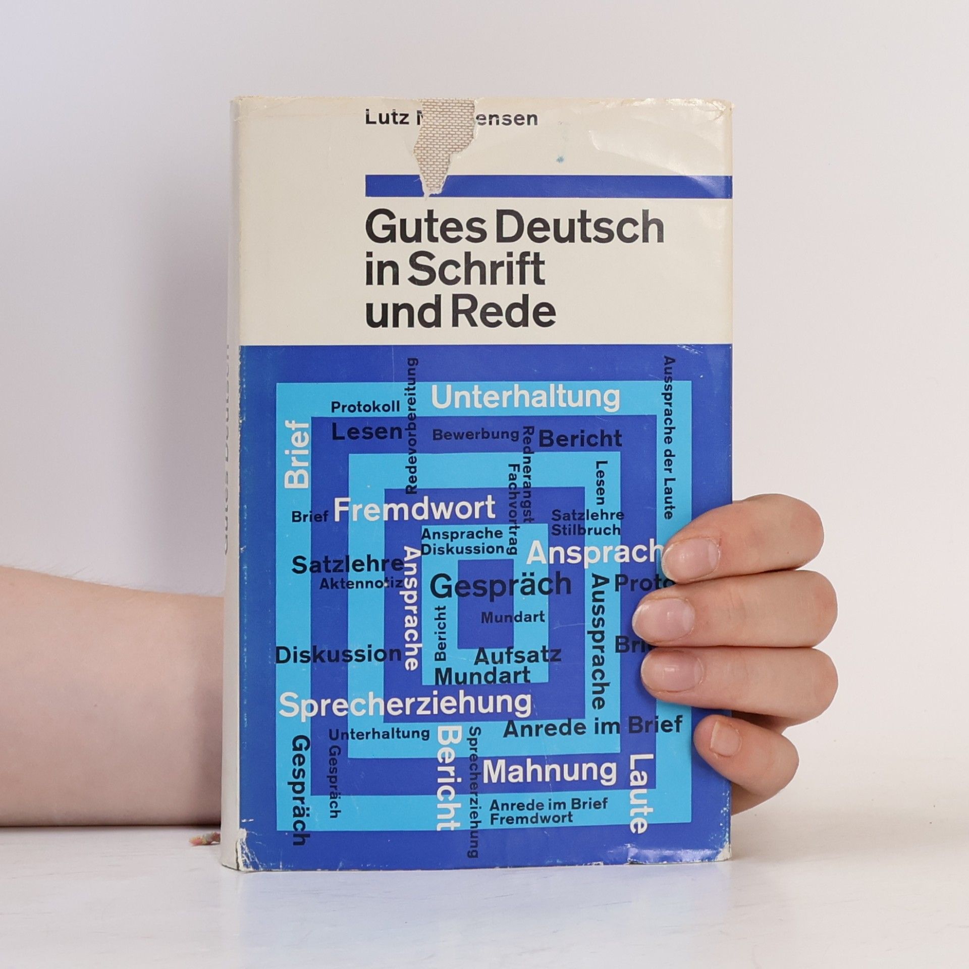 Lutz Mackensen Gutes Deutsch in Schrift und Rede