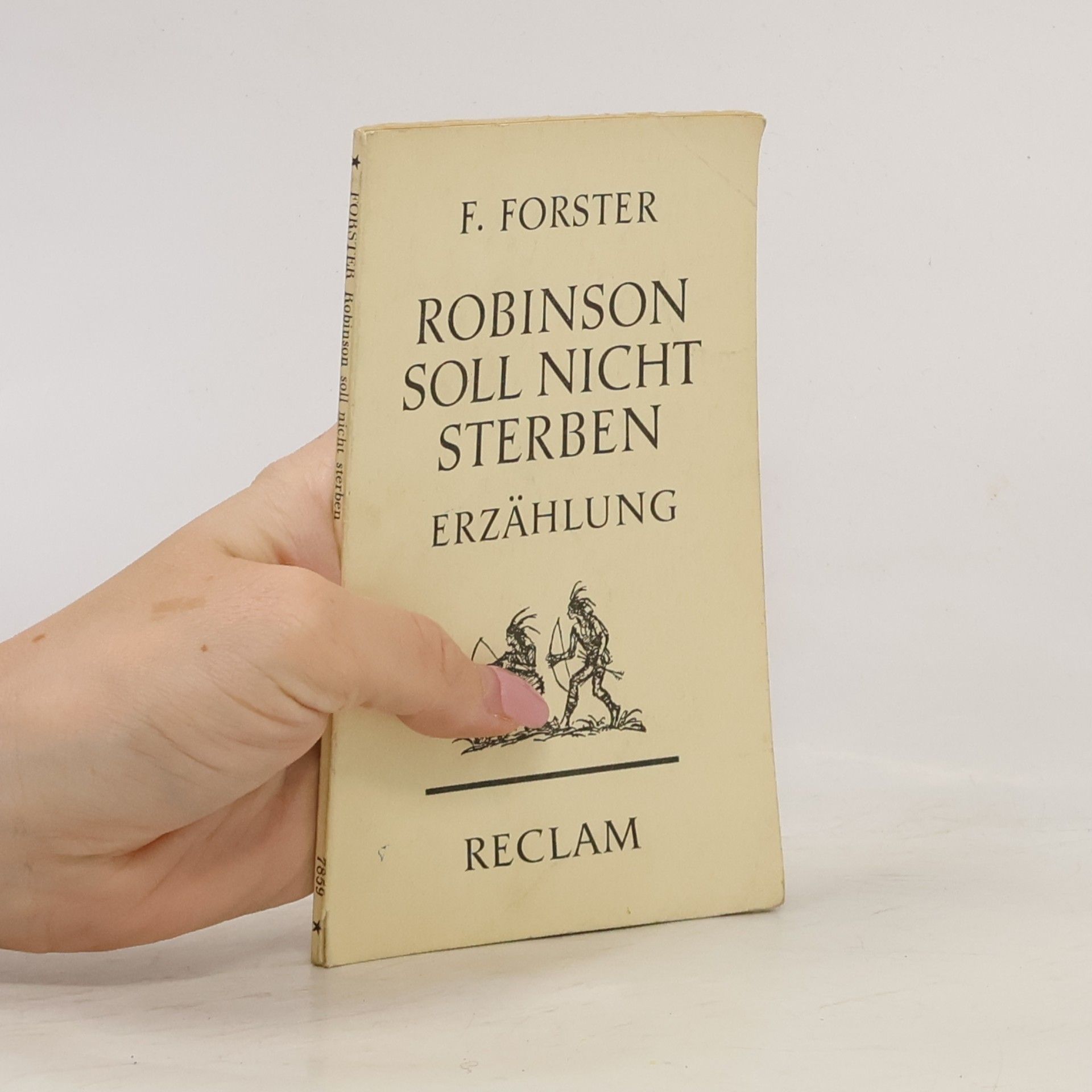Friedrich Forster Robinson soll nicht sterben