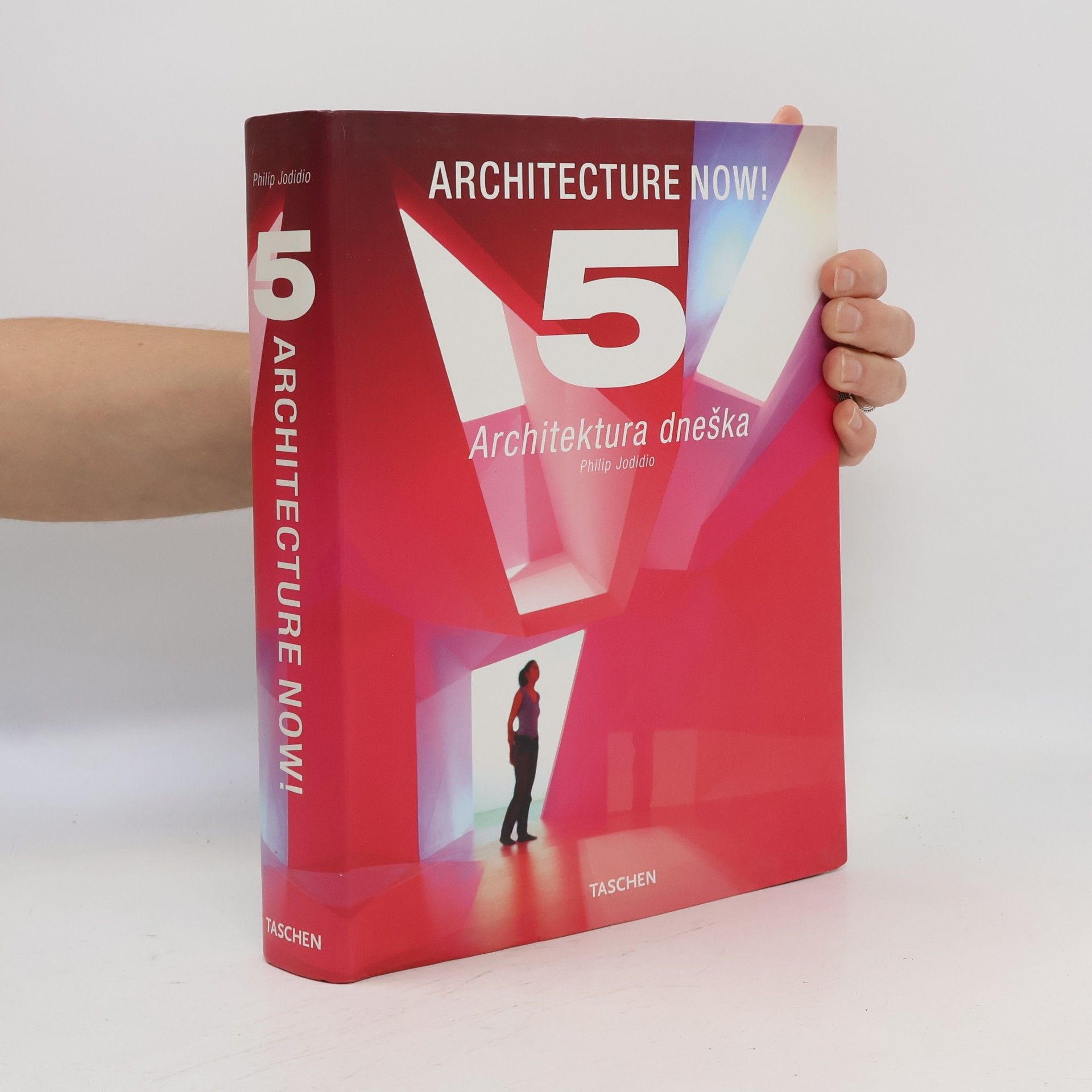 Philip Jodidio Architecture now! Architektura dneška. Architektura dzisiaj. 5.