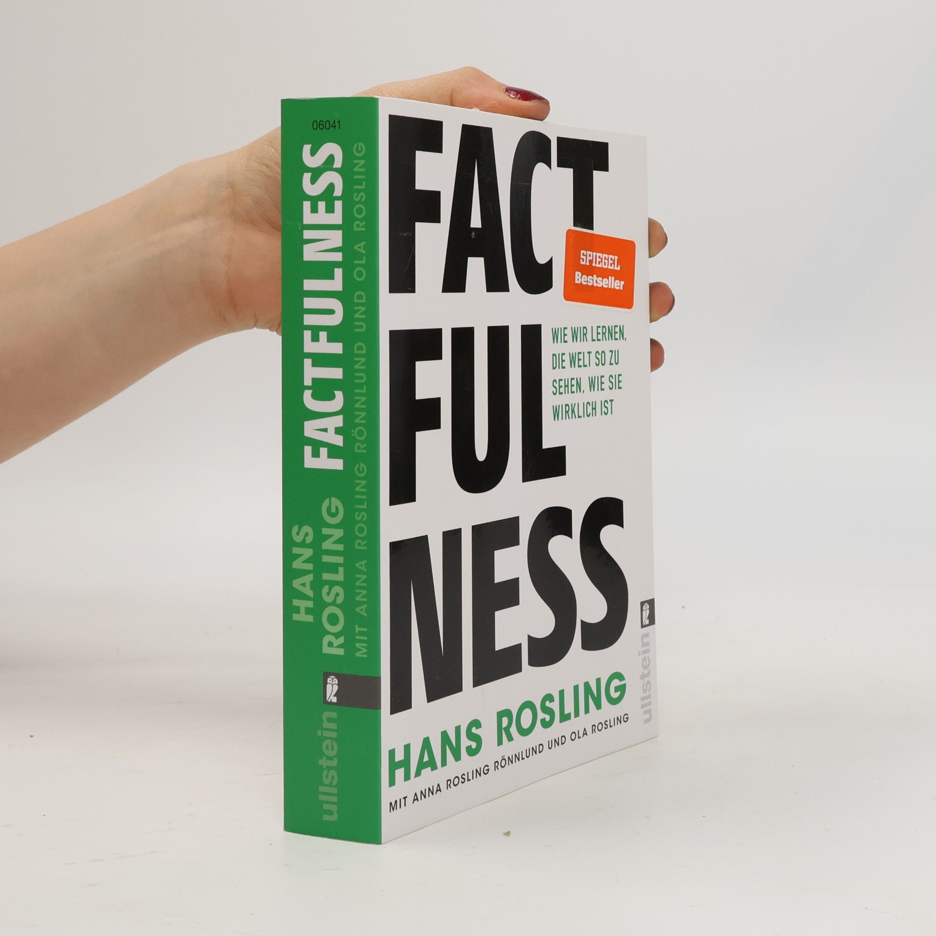 Hans Rosling Factfulness: Wie wir lernen, die Welt so zu sehen, wie sie wirklich ist