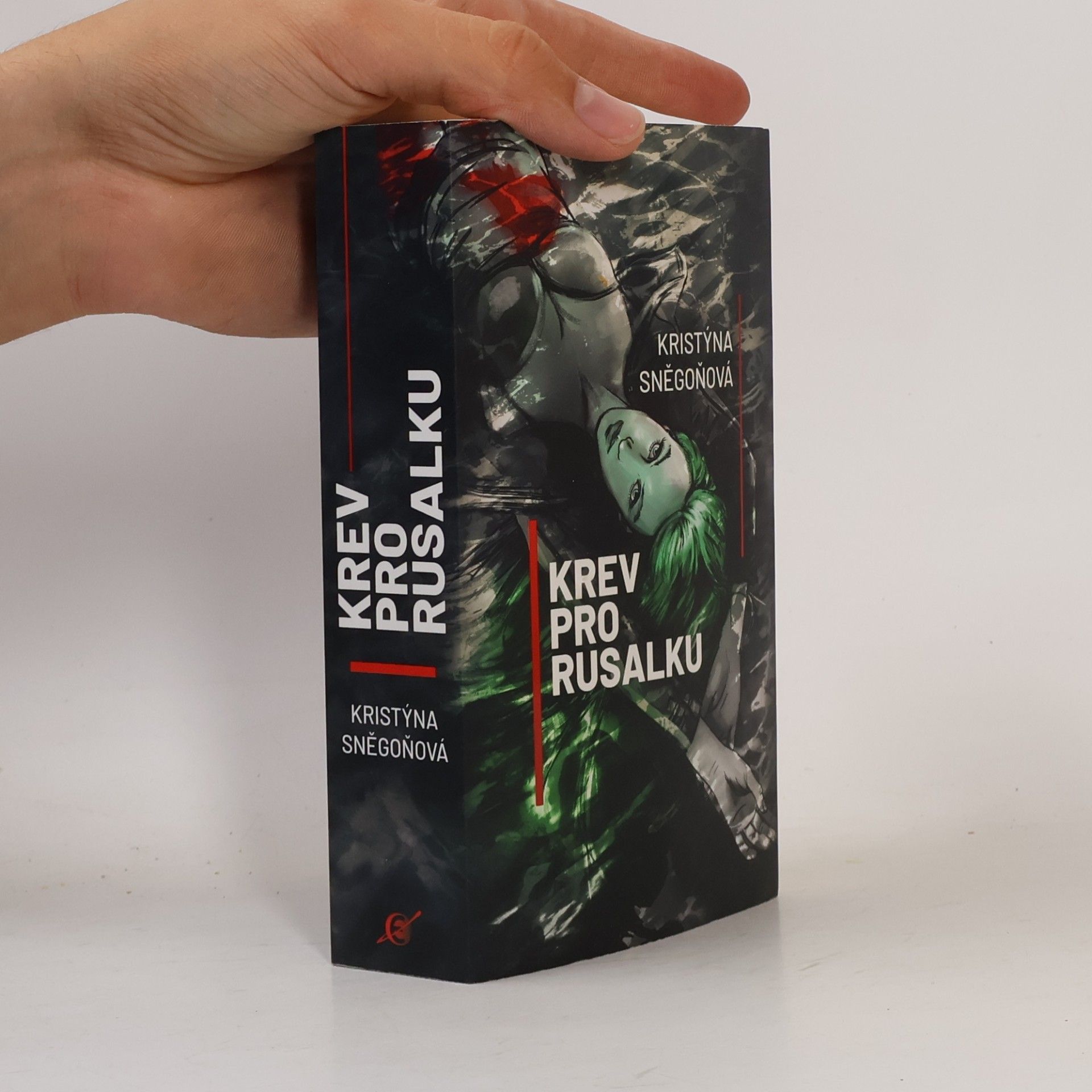Kristýna Sněgoňová Krev pro rusalku