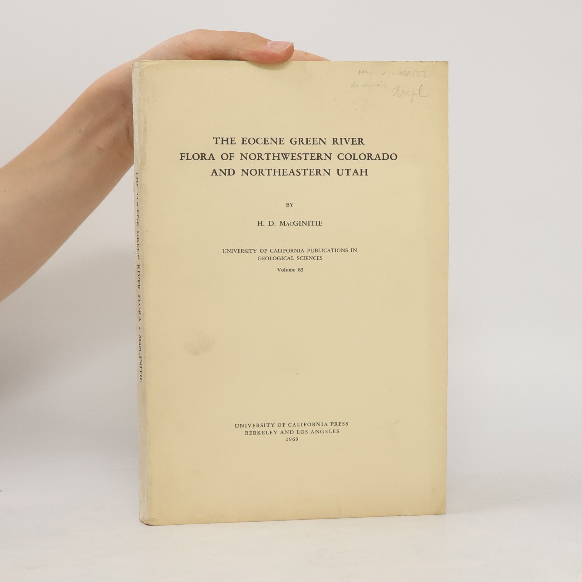 H. D. MacGinitie The Eocene Green River Flora of Northwestern Colorado and Northeastern Utah
