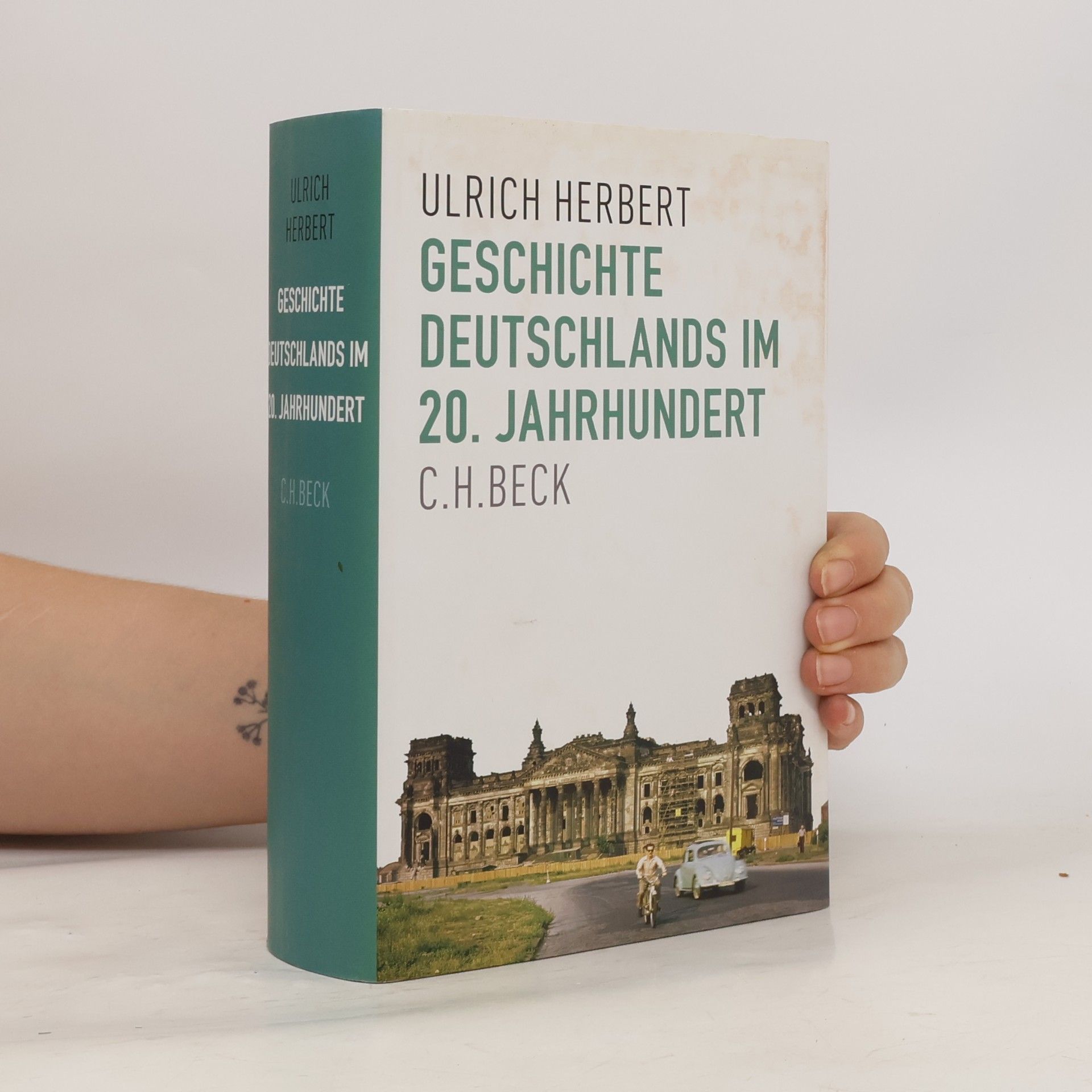 Ulrich Herbert Geschichte Deutschlands im 20. Jahrhundert