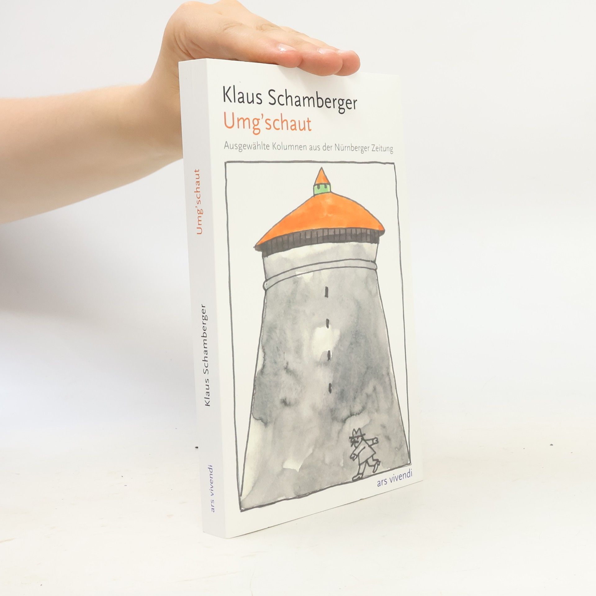 Klaus Schamberger Umg´schaut