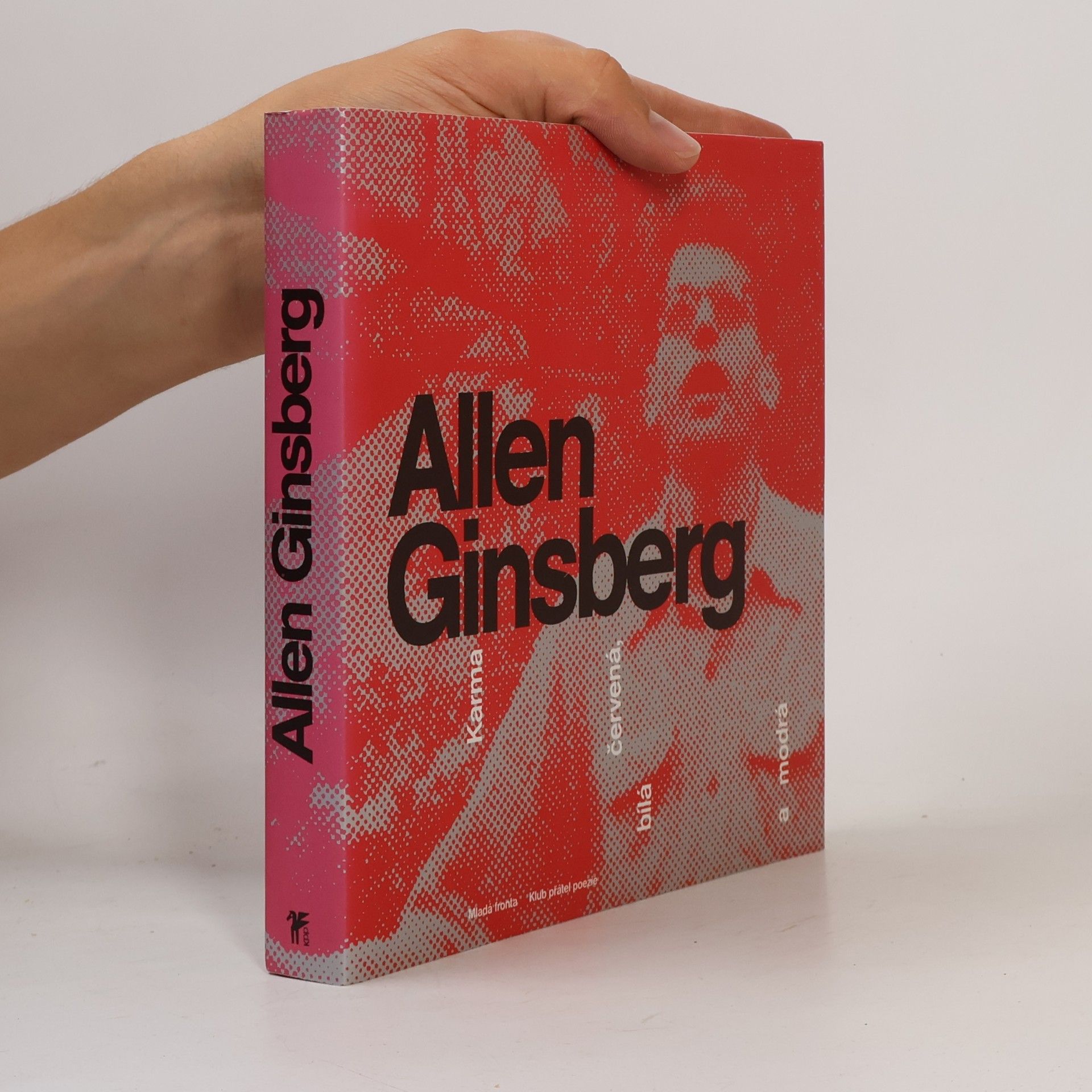 Allen Ginsberg Karma červená, bílá a modrá : výbor z díla