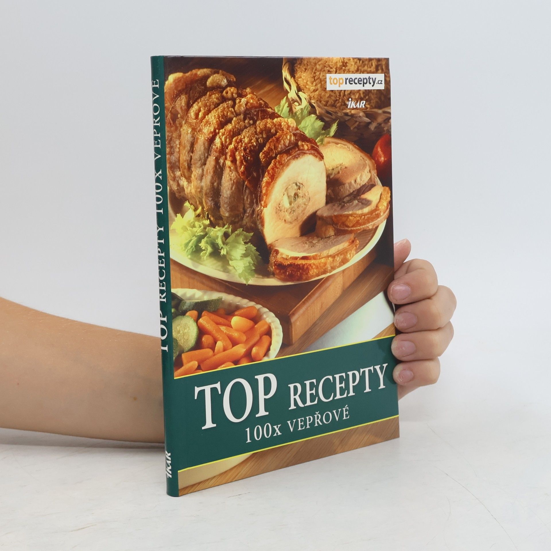 Kolektiv autorů TOP recepty: 100x vepřové
