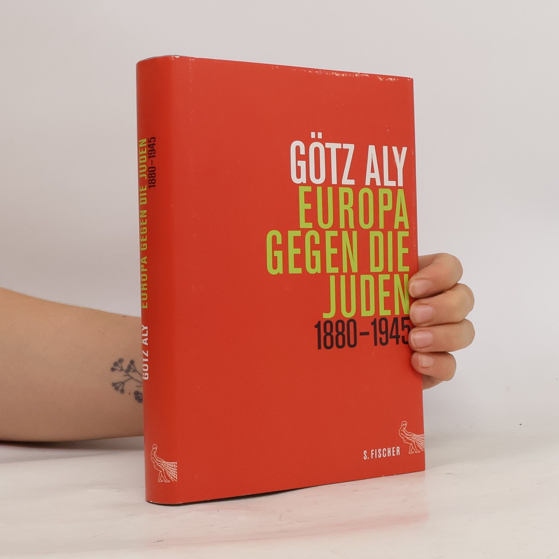 Götz Aly Europa gegen die Juden