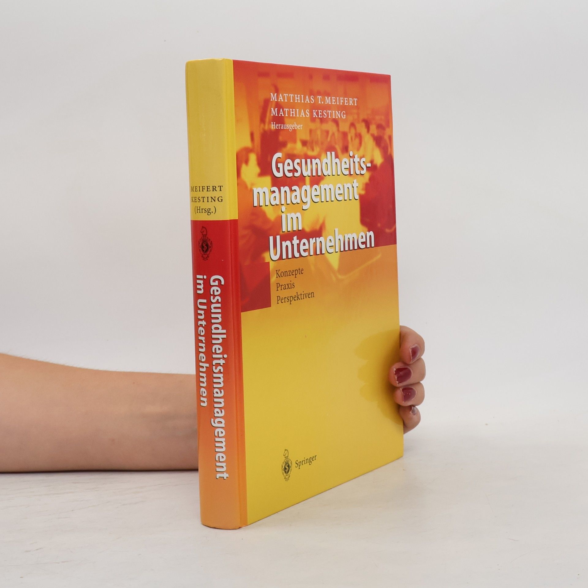 Matthias T. Meifert Gesundheitsmanagement im Unternehmen