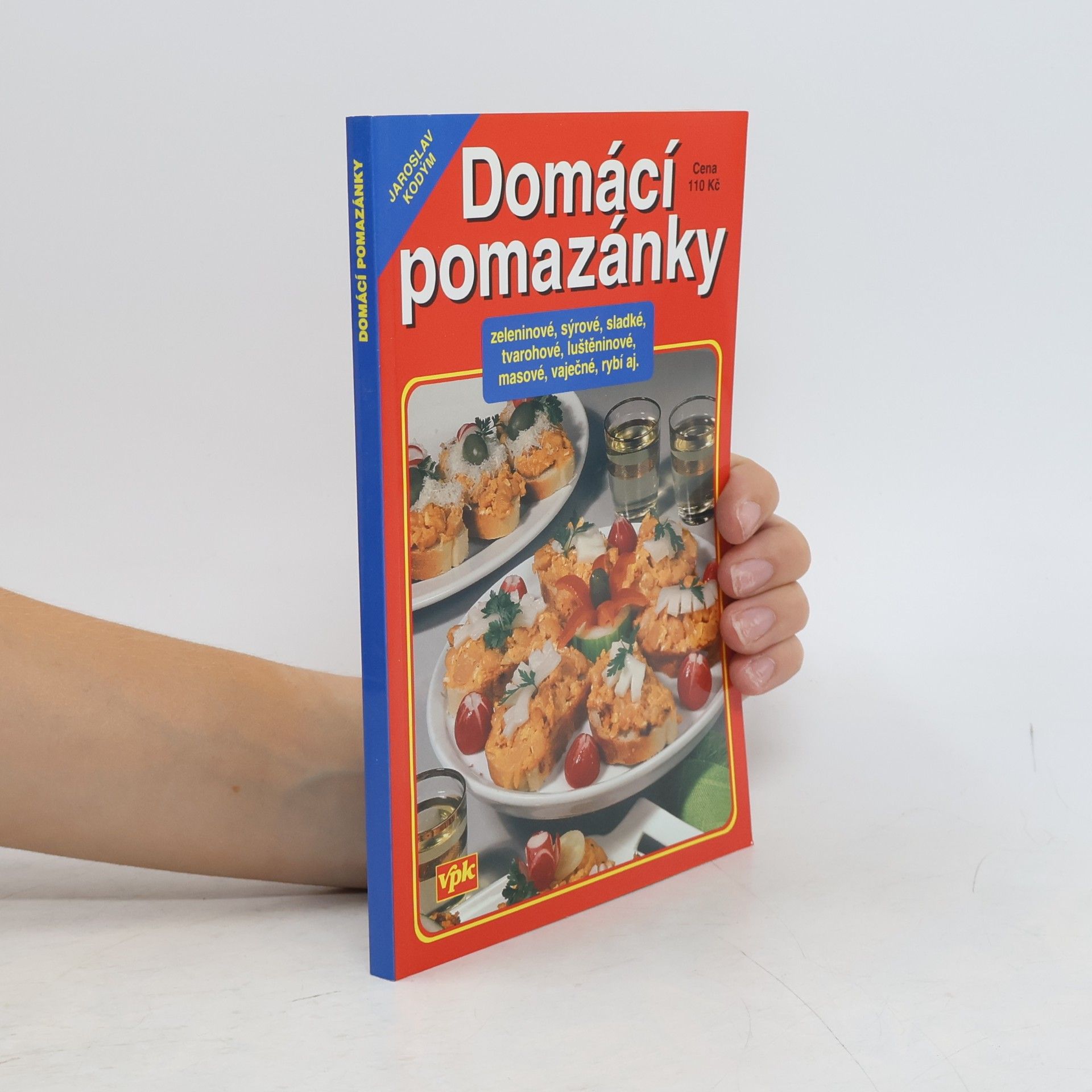 Jaroslav Kodym Domácí pomazánky