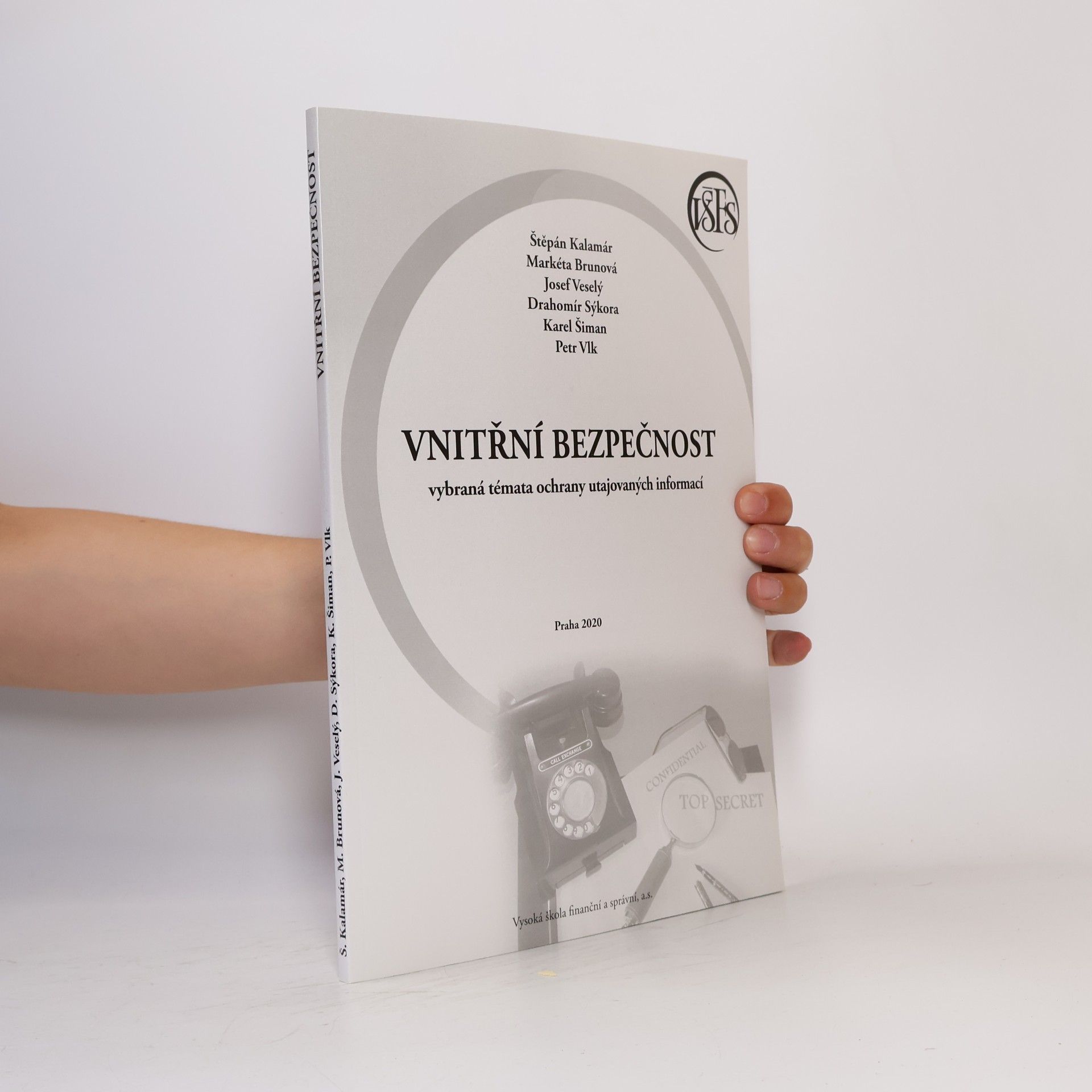 Vnitřní bezpečnost - vybraná témata ochrany utajovaných informací