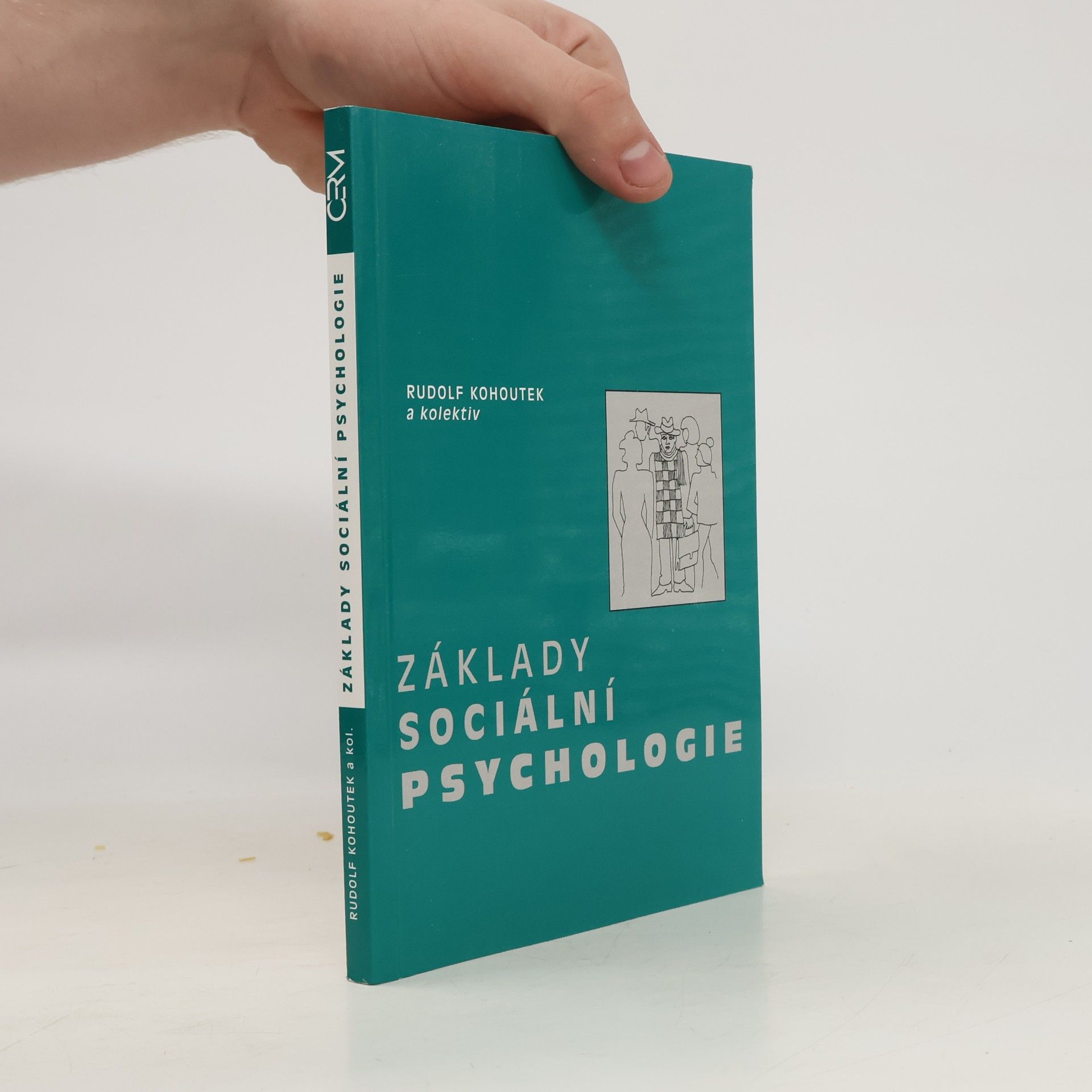 Rudolf Kohoutek Základy sociální psychologie
