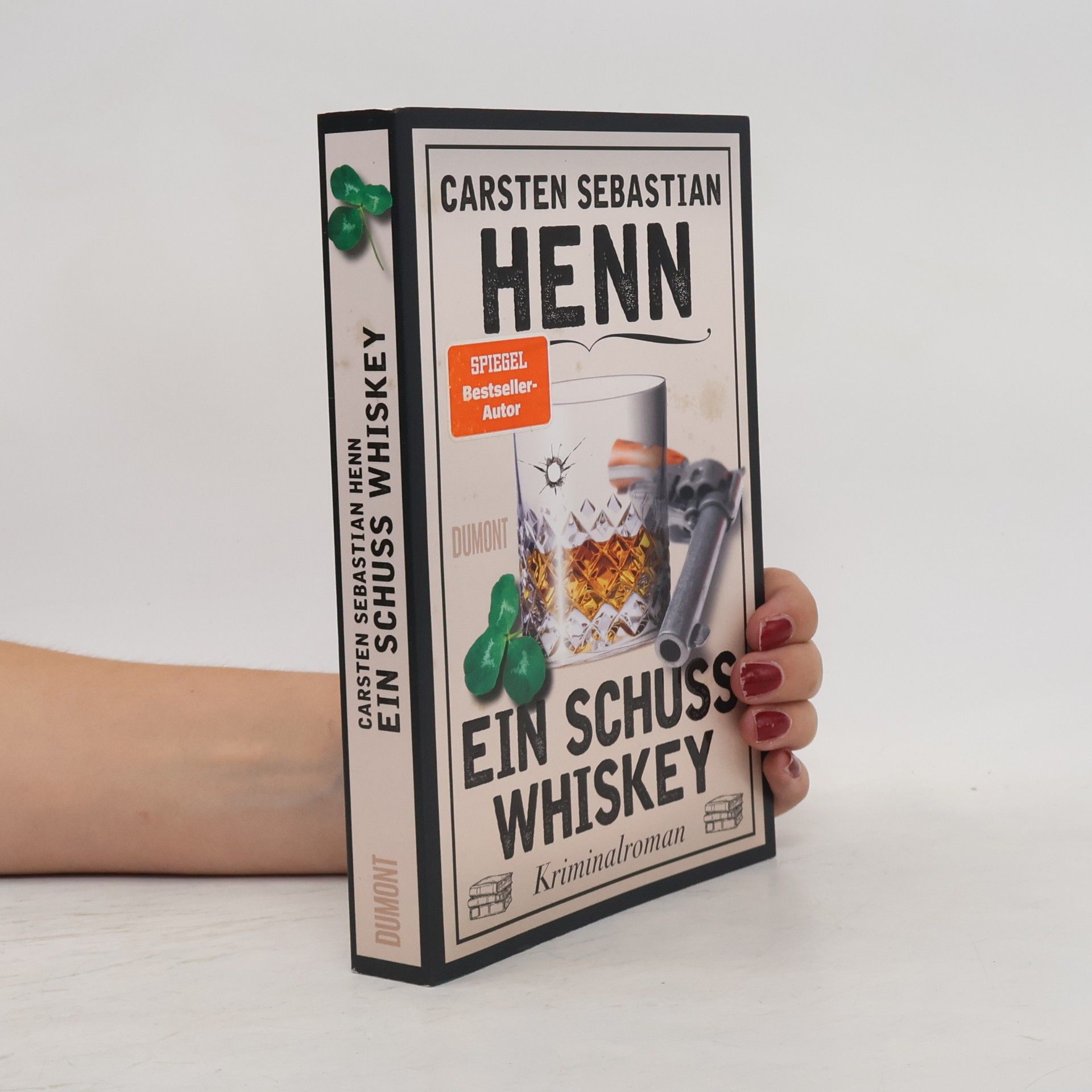 Carsten Sebastian Henn Ein Schuss Whiskey
