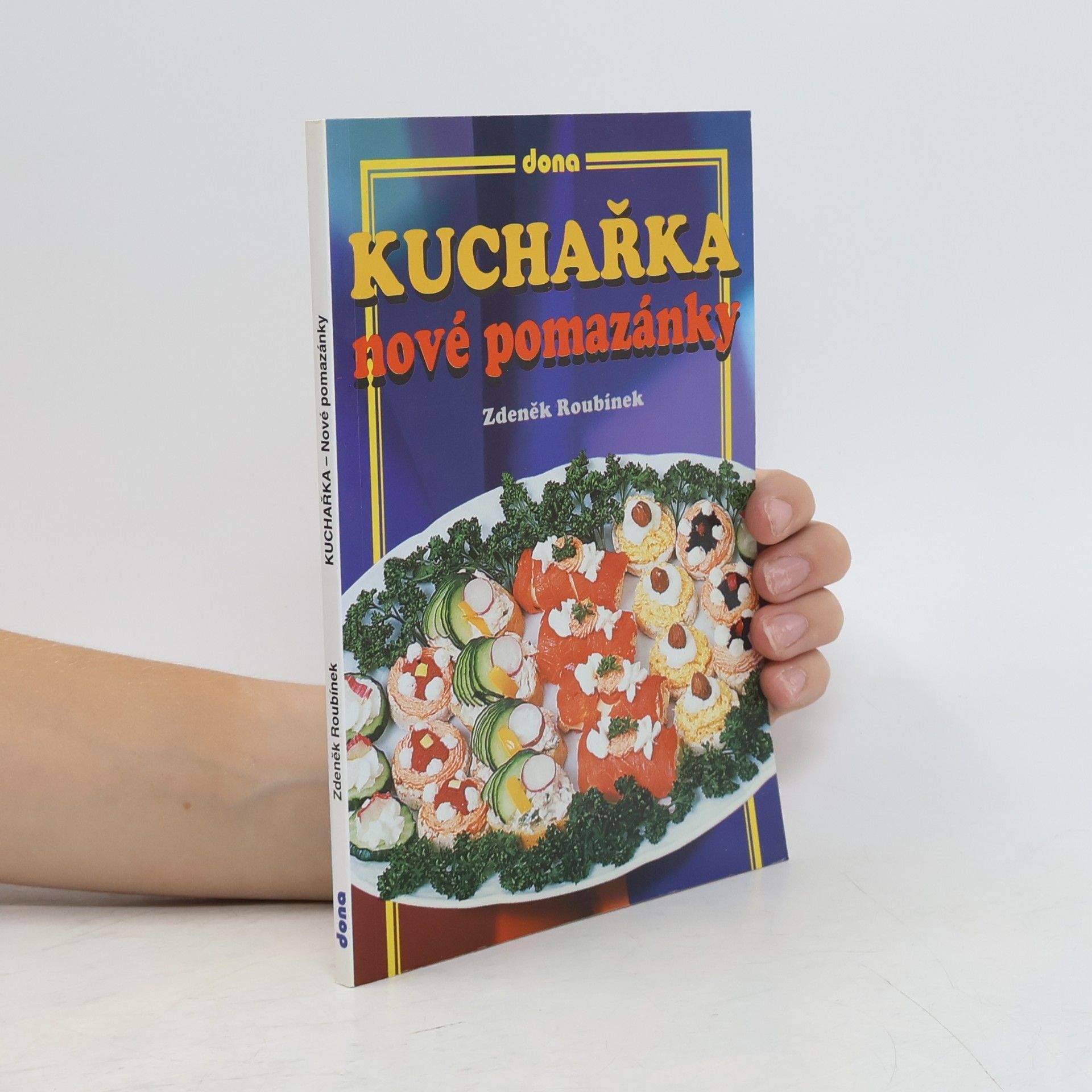 Zdeněk Roubínek Kuchařka - nové pomazánky